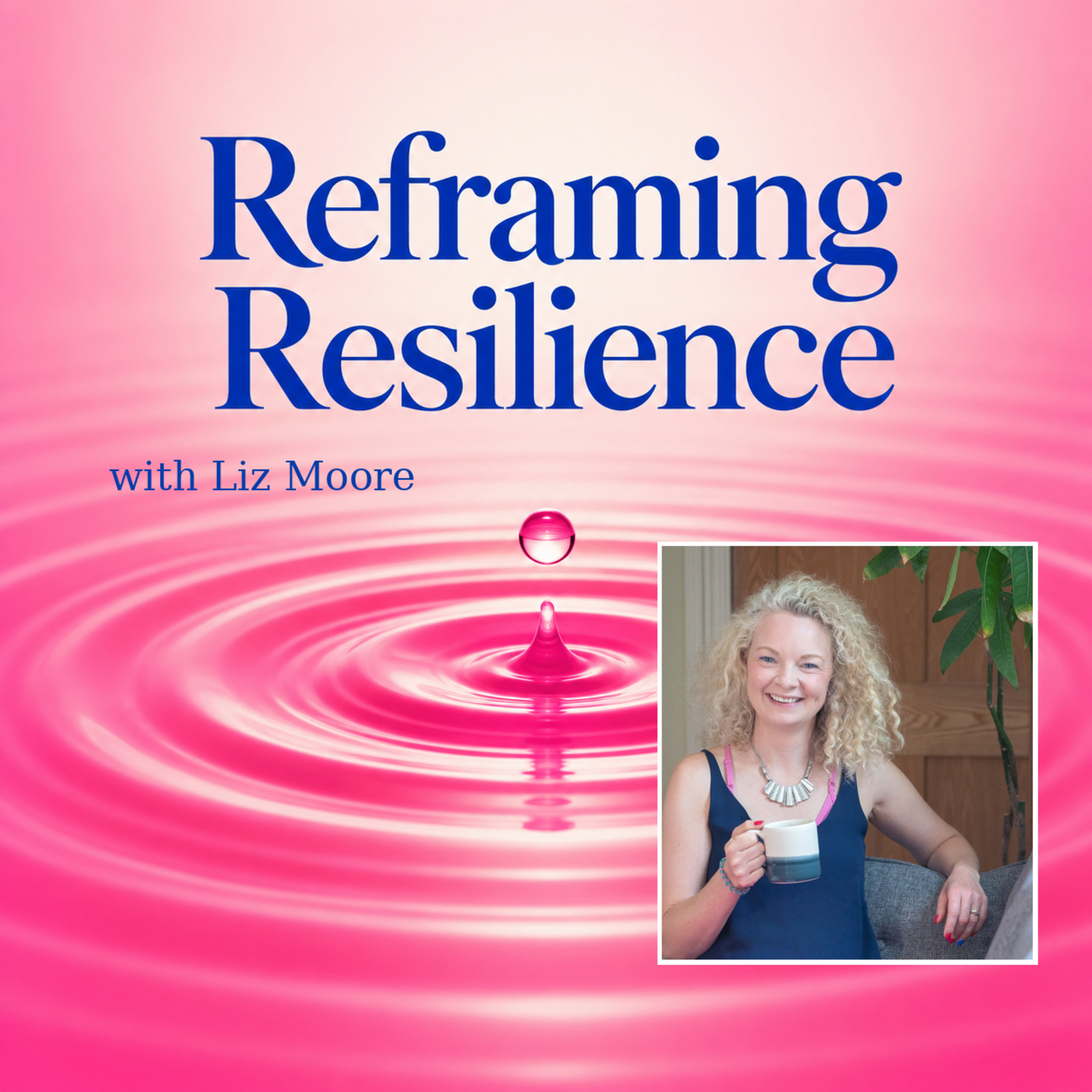 Reframing Resilience podcast artwork