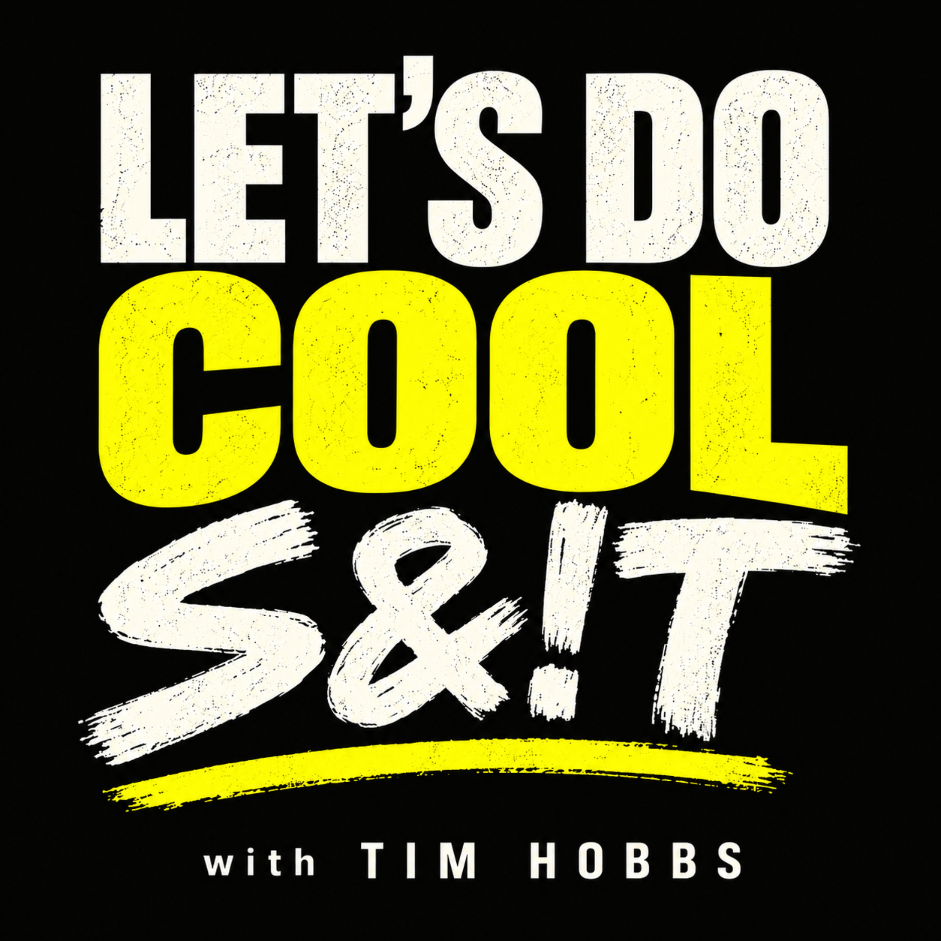 Let's Do Cool Shit podcast artwork