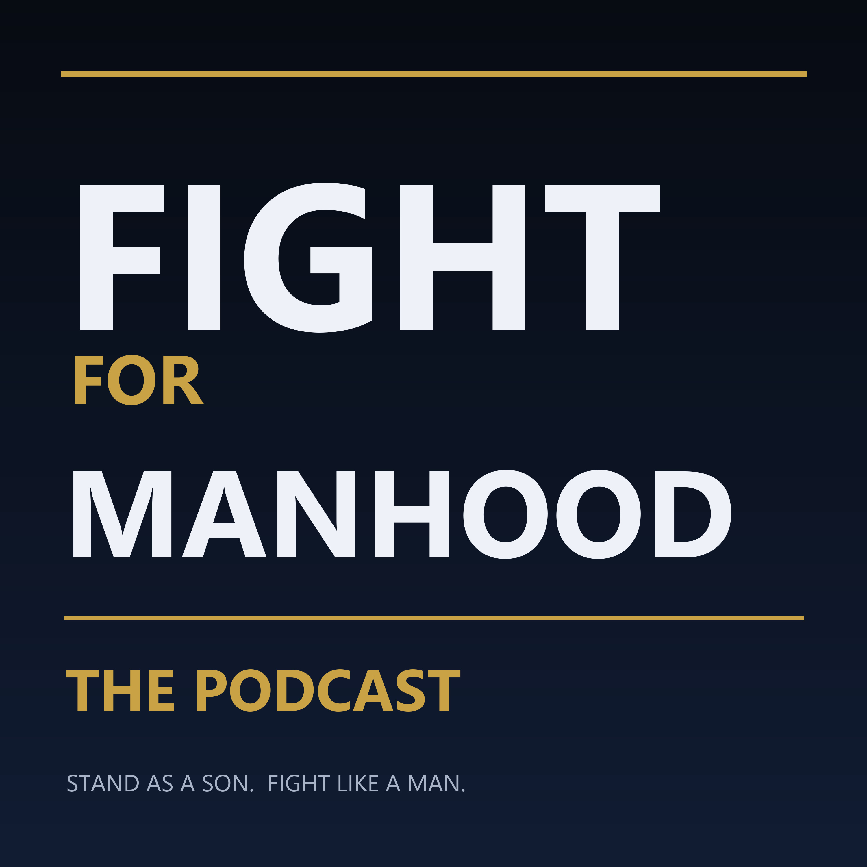 Fight for Manhood: The Podcast