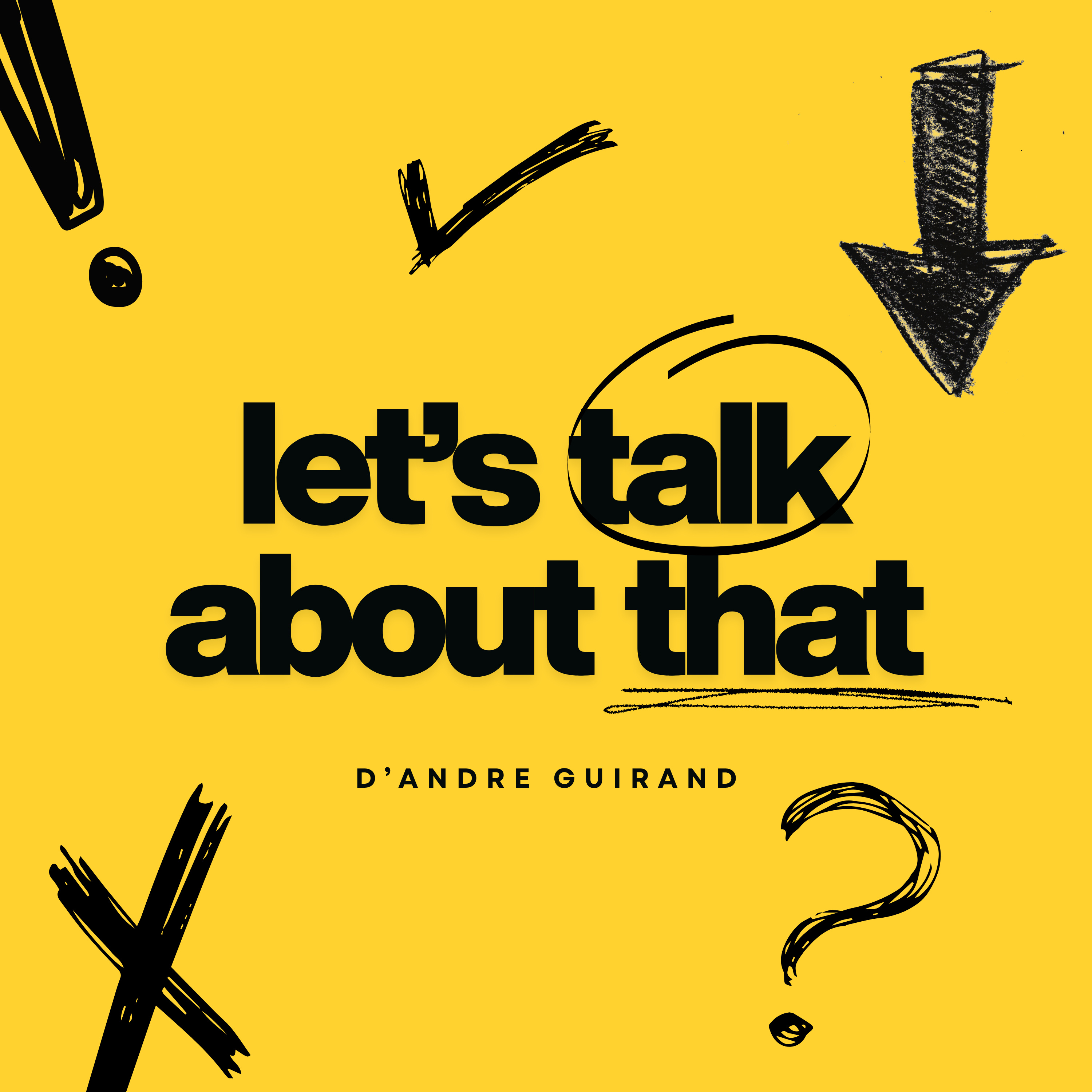 Let's Talk About That podcast artwork