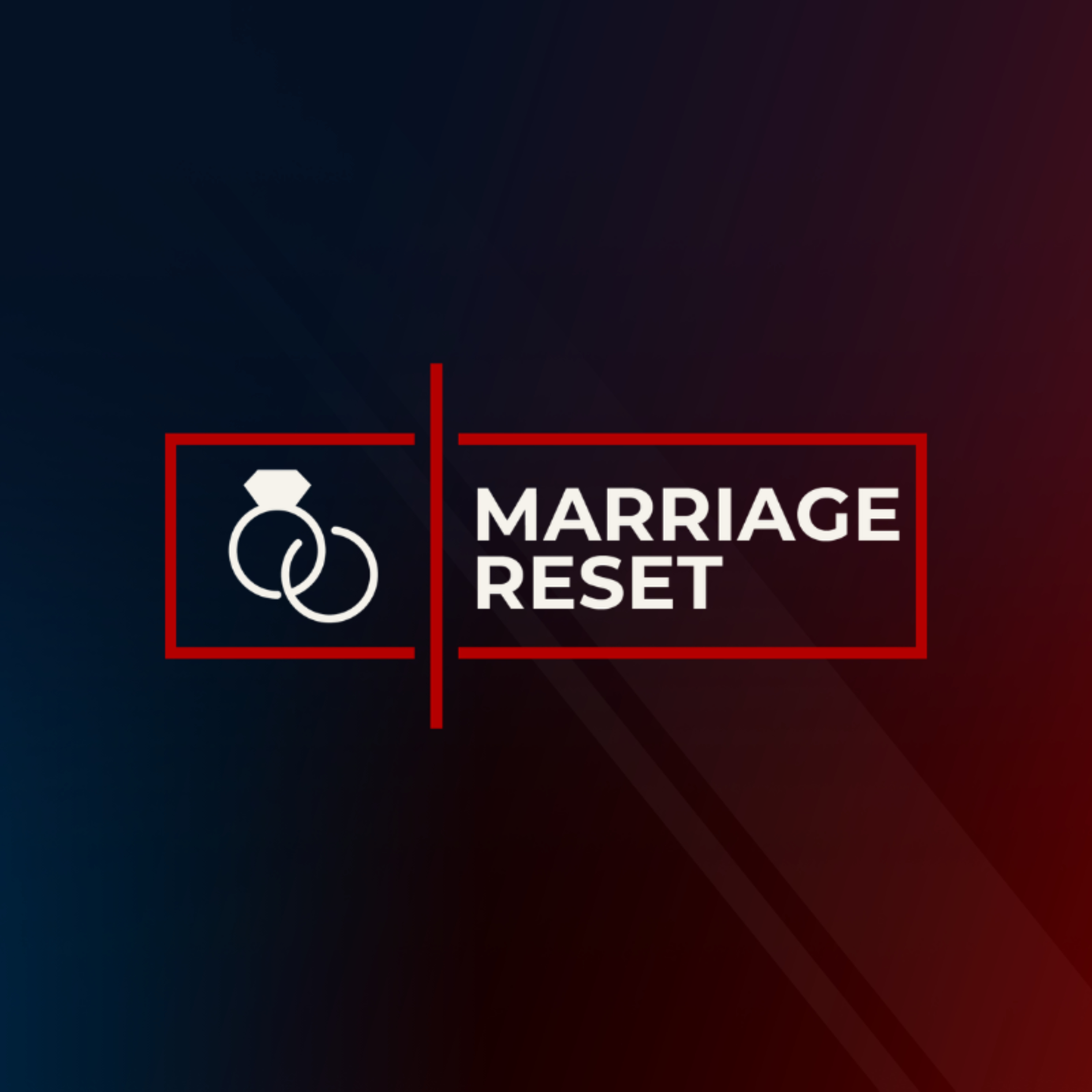 The Marriage Reset Podcast