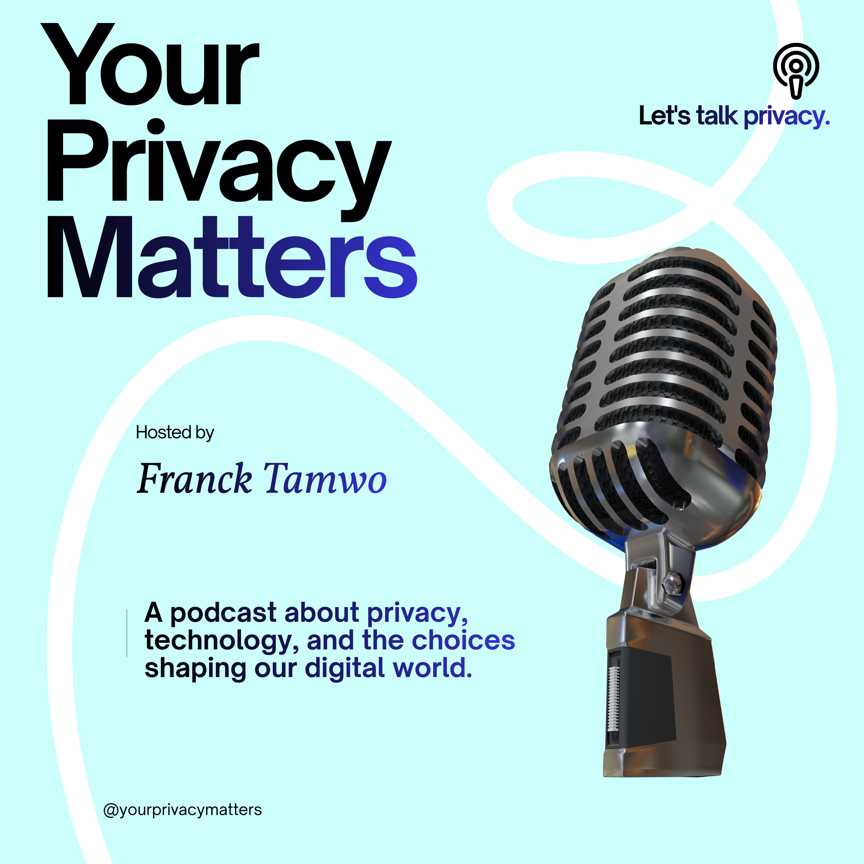 Your Privacy Matters podcast artwork