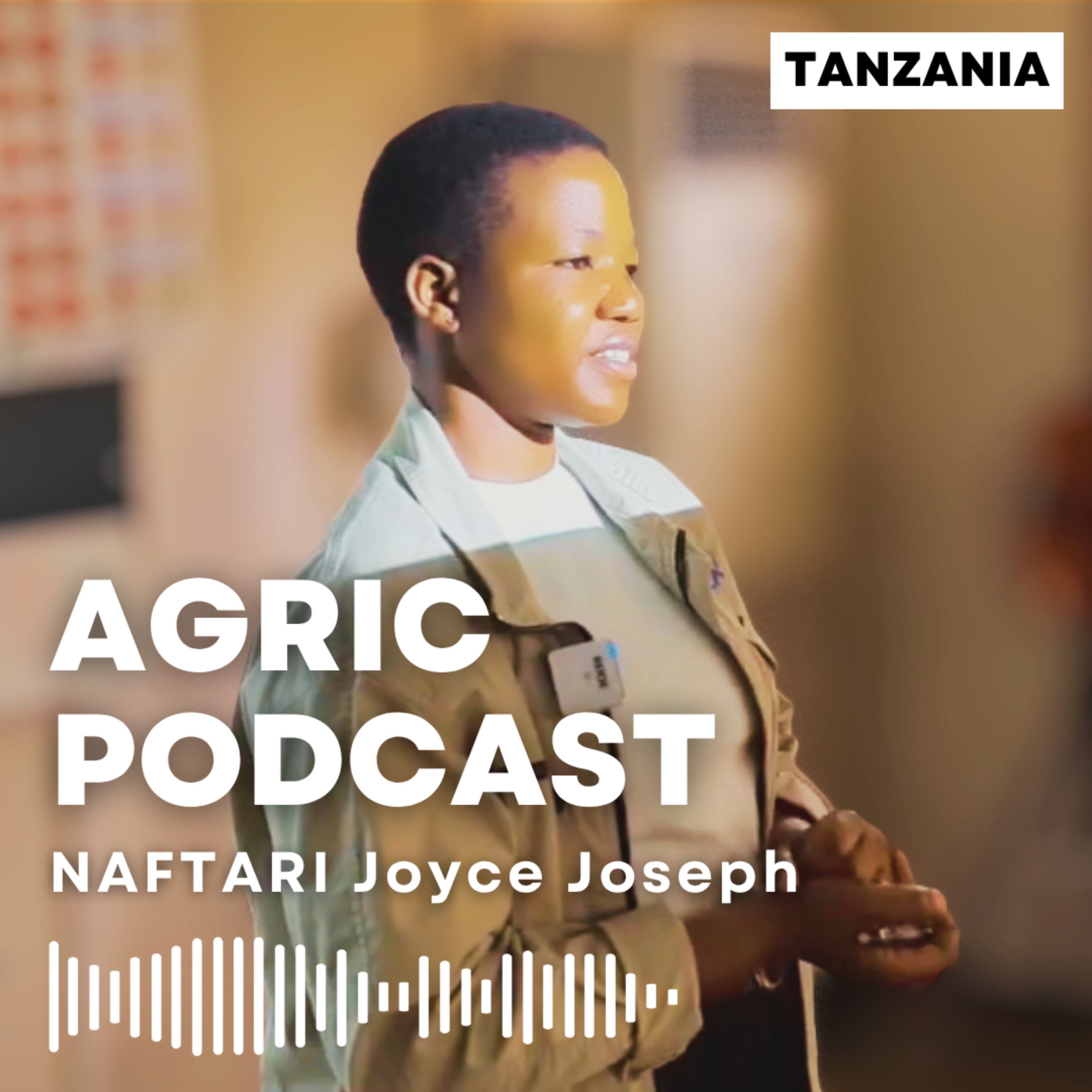 Joyce Agric Podcast