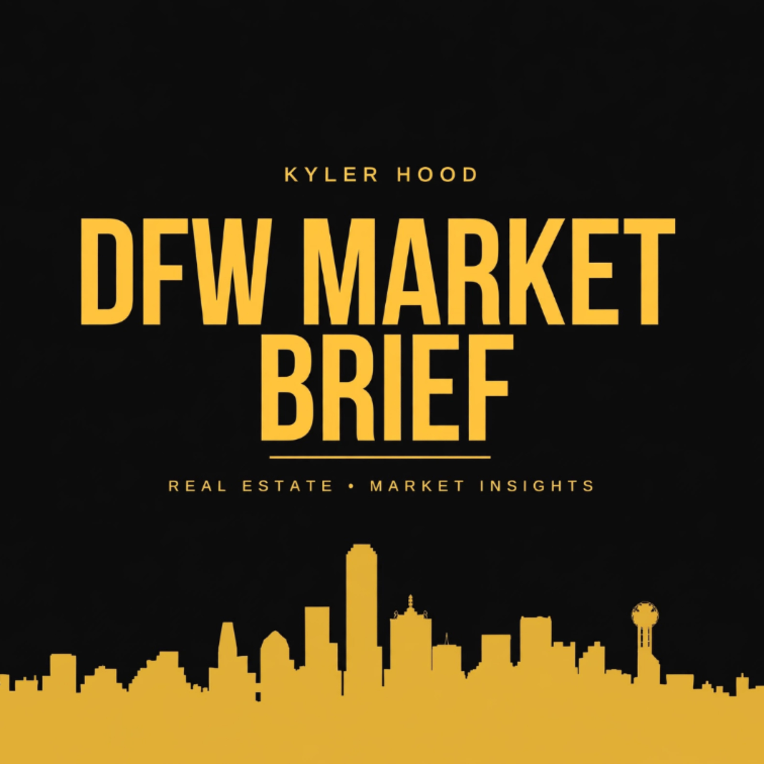 Kyler Hood\'s DFW Market Brief