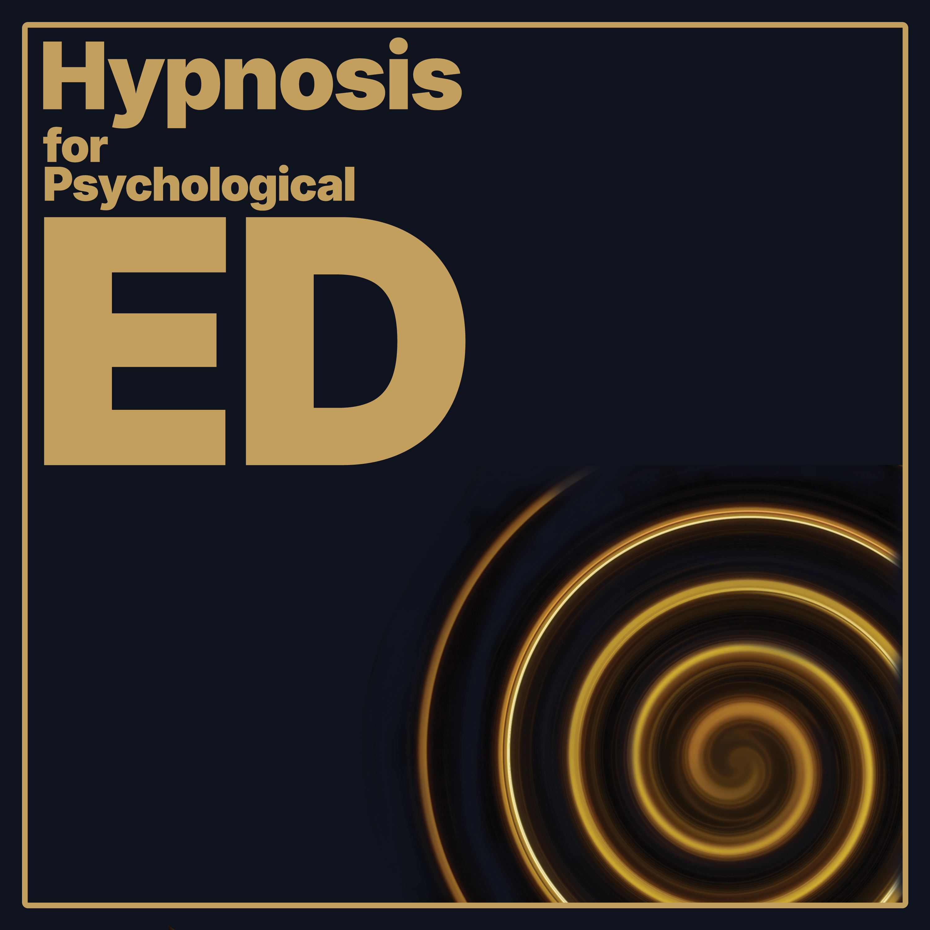Logo of the podcast Hypnosis for Psychological Erectile Dysfunction (ED) & Performance Anxiety Podcast Hypnosis for Psychological Erectile Dysfunction (ED) & Performance Anxiety