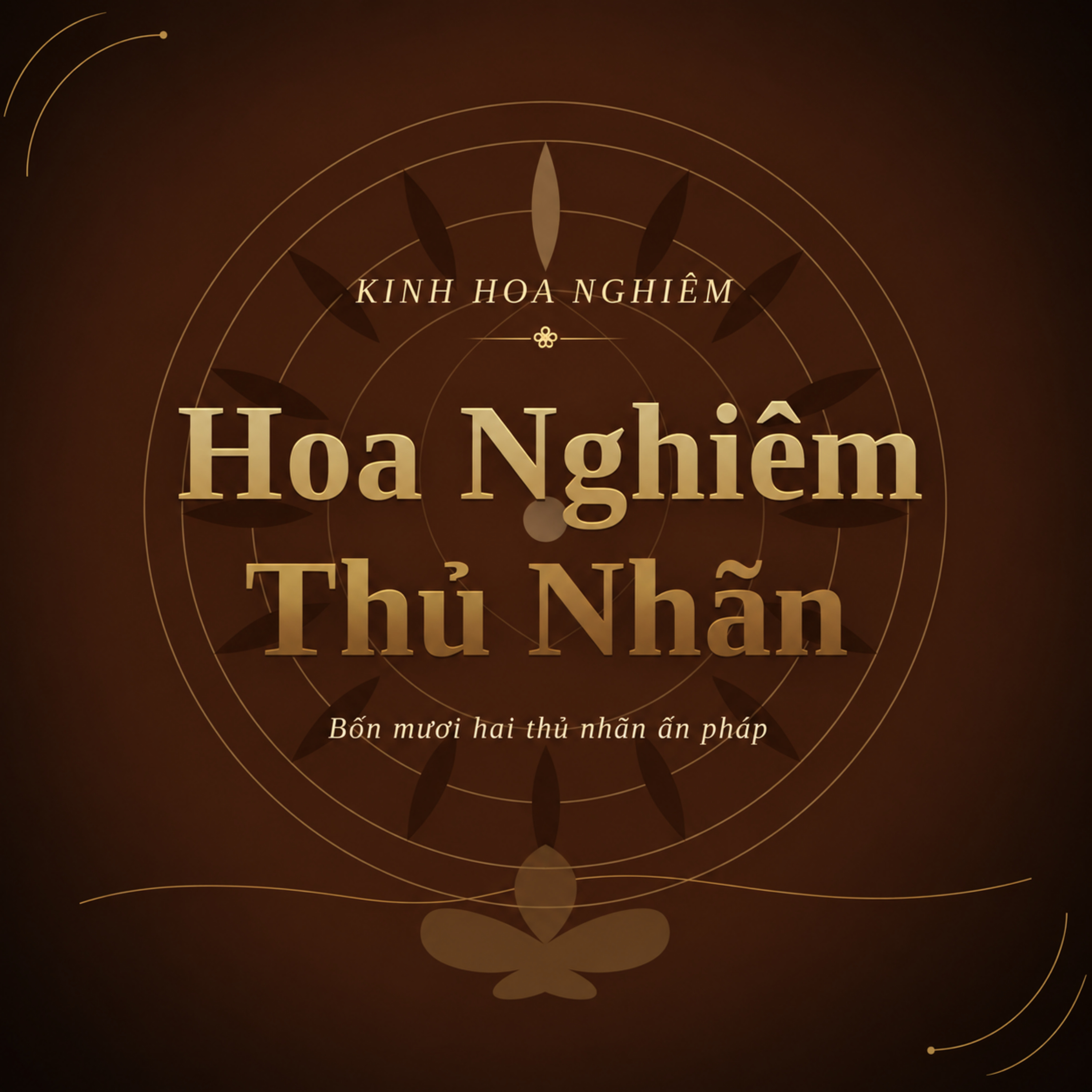 Logo of the podcast Hoa Nghiêm Thủ Nhãn Podcast Hoa Nghiêm Thủ Nhãn