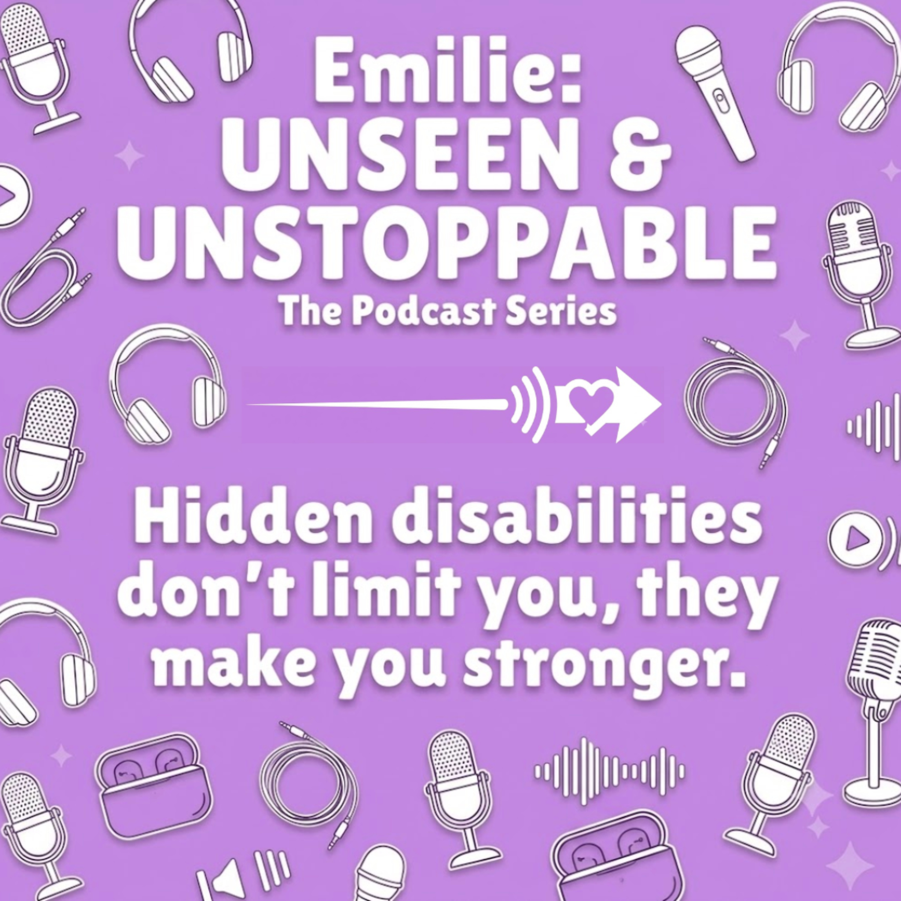 Emilie: Unseen & Unstoppable podcast artwork