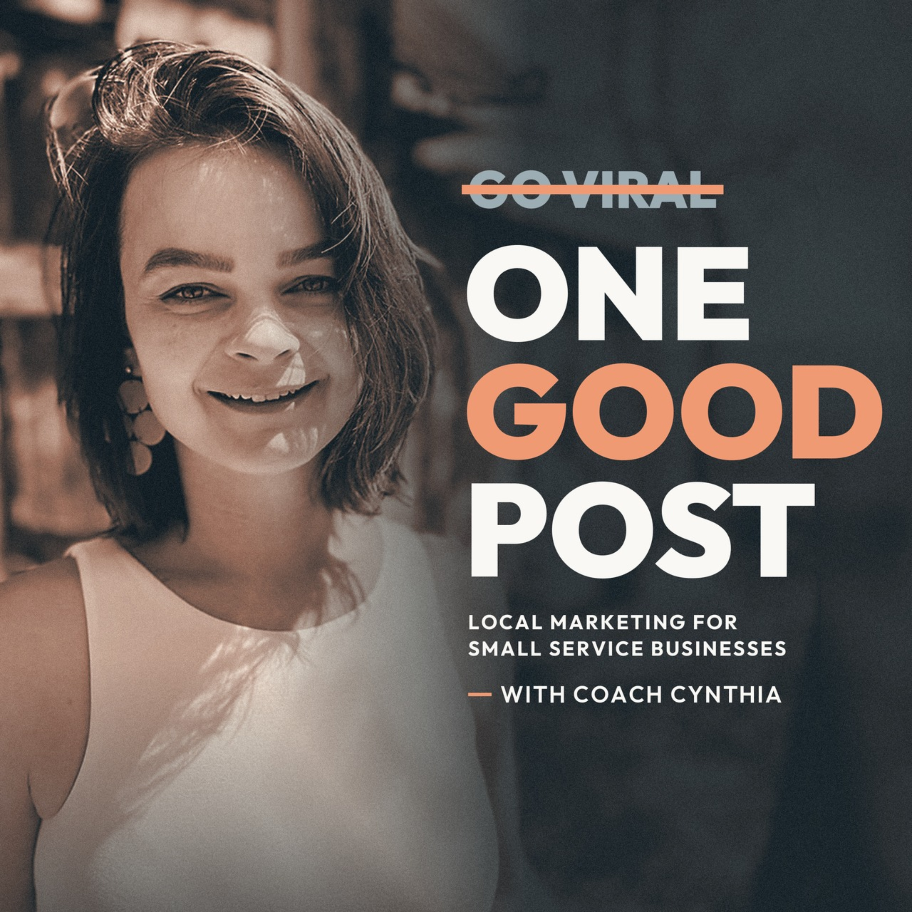 Logo of the podcast One Good Post: Local Marketing for Small Service Businesses Podcast One Good Post: Local Marketing for Small Service Businesses