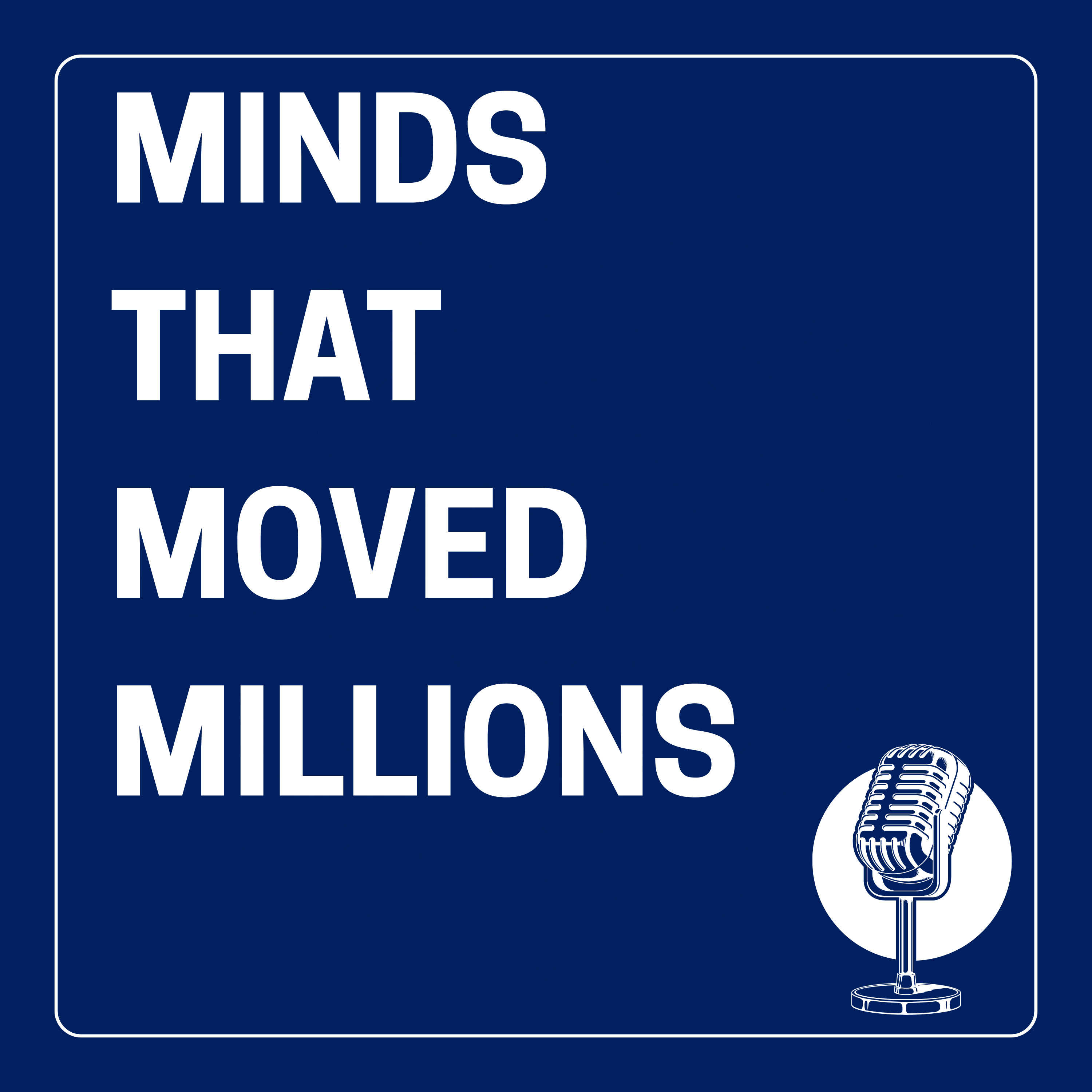 Minds That Moved Millions with Rahul Iyer