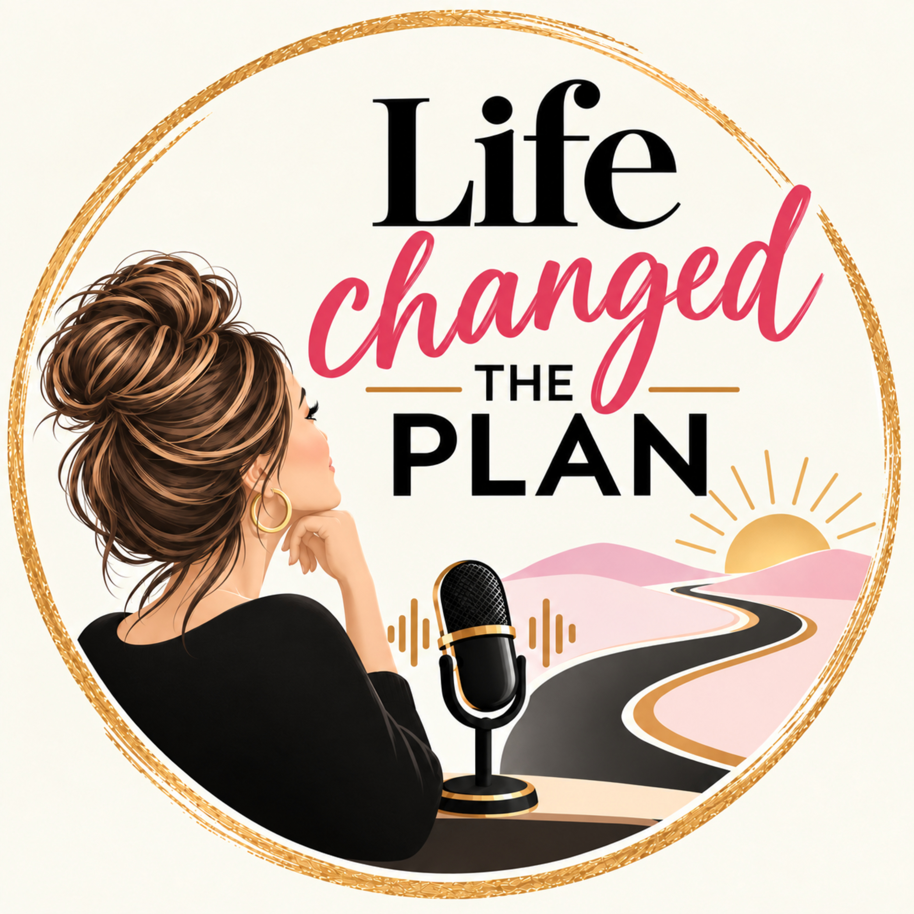 Life Changed the Plan podcast artwork