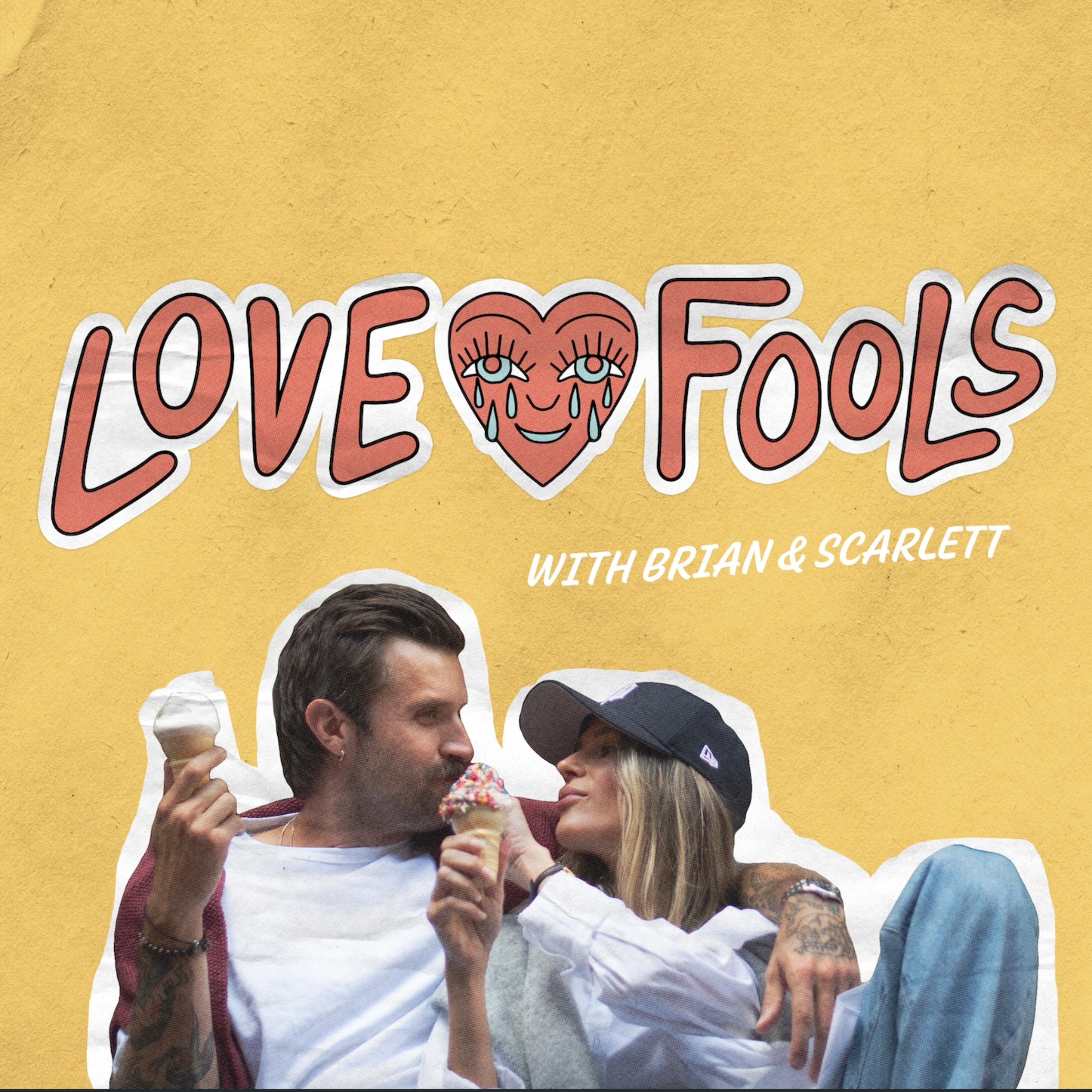 Podcast Love Fools with Scarlett Longstreet and Brian Recker