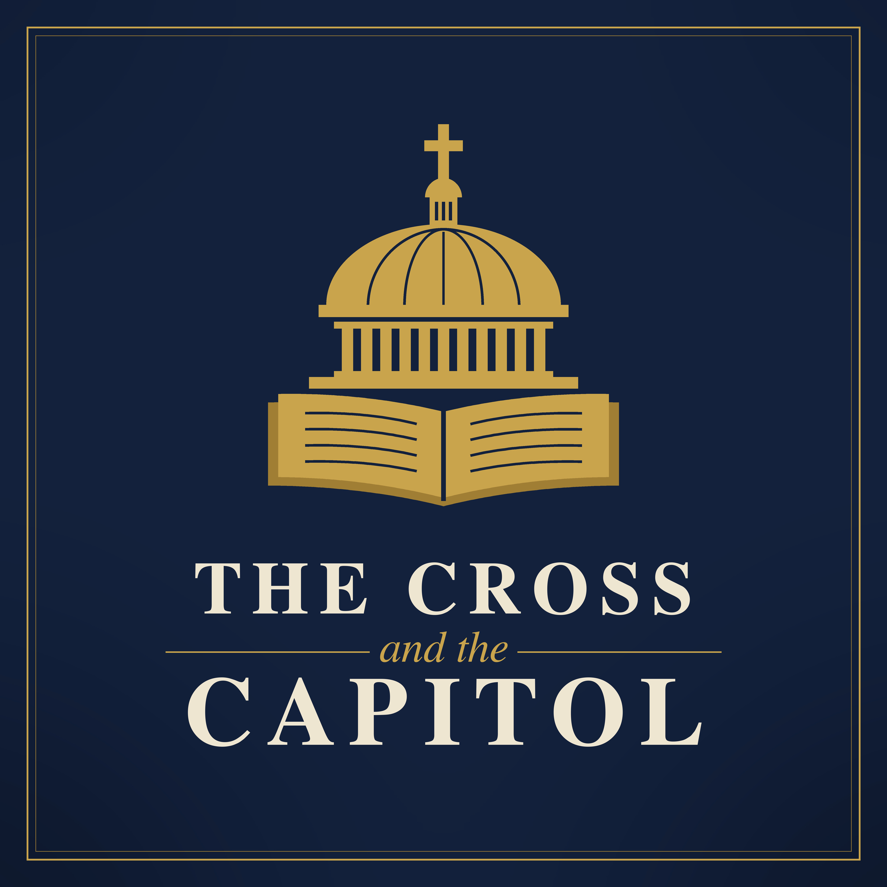 The Cross and the Capitol podcast artwork