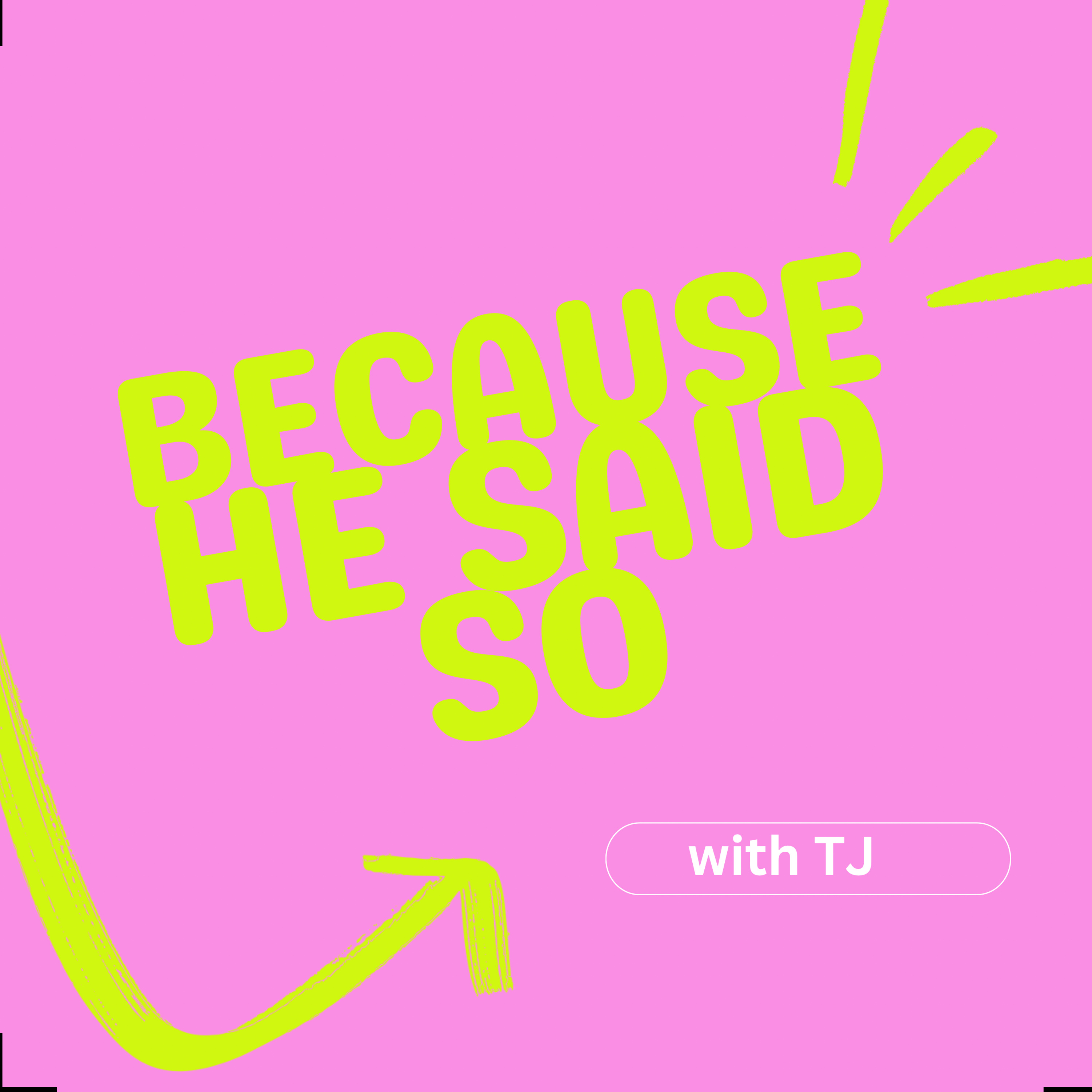 Because He Said So podcast artwork