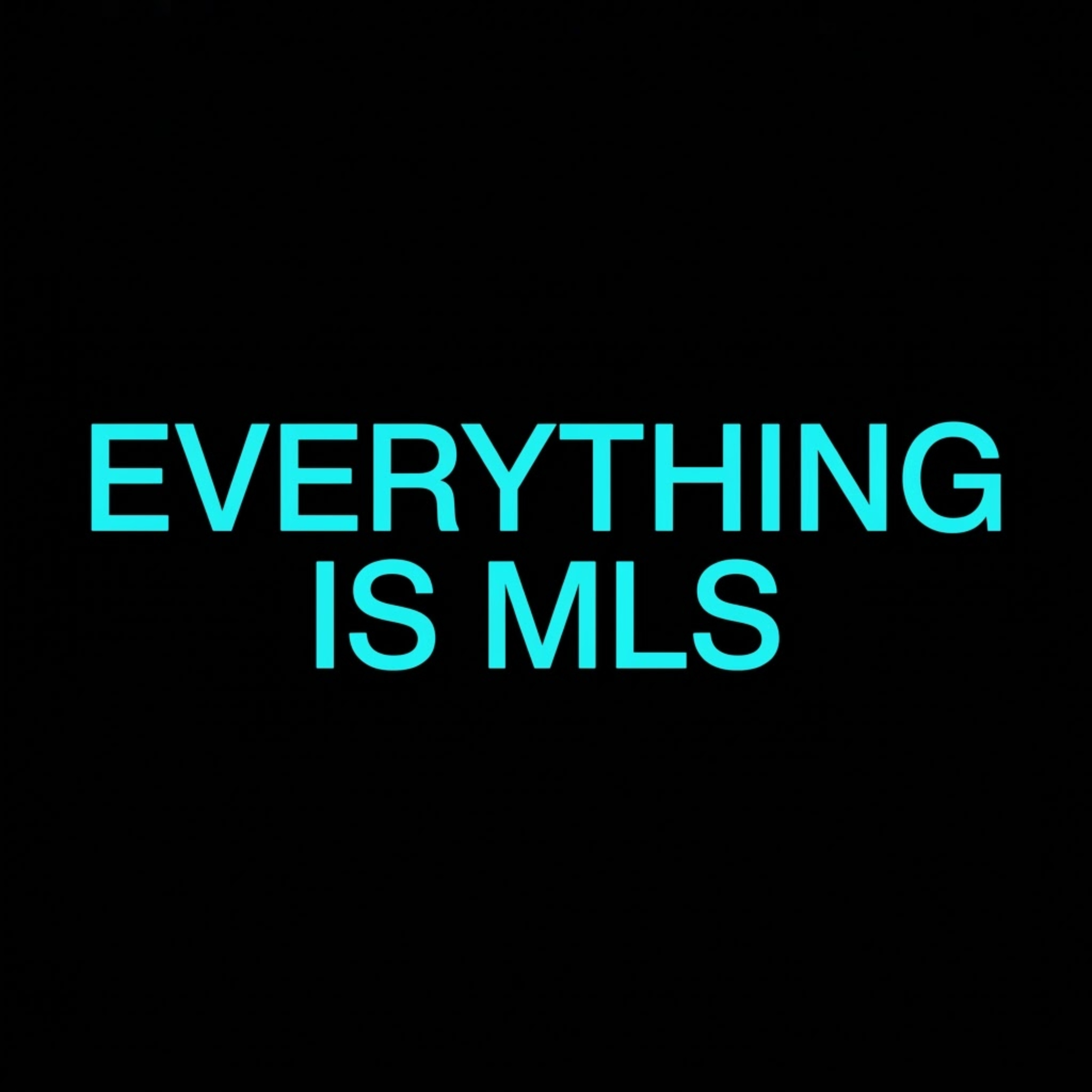 Everything is MLS podcast artwork