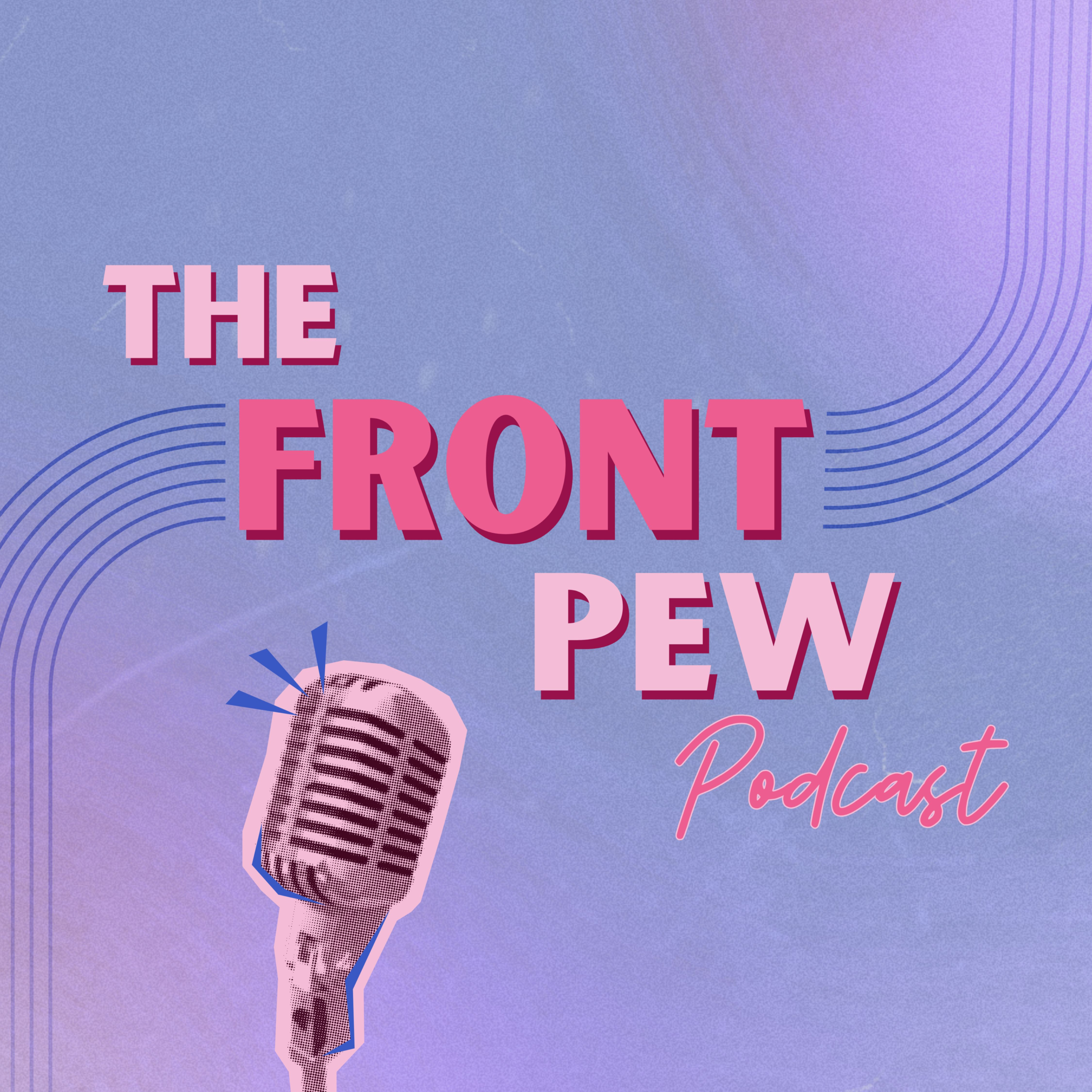 The Front Pew Podcast podcast artwork