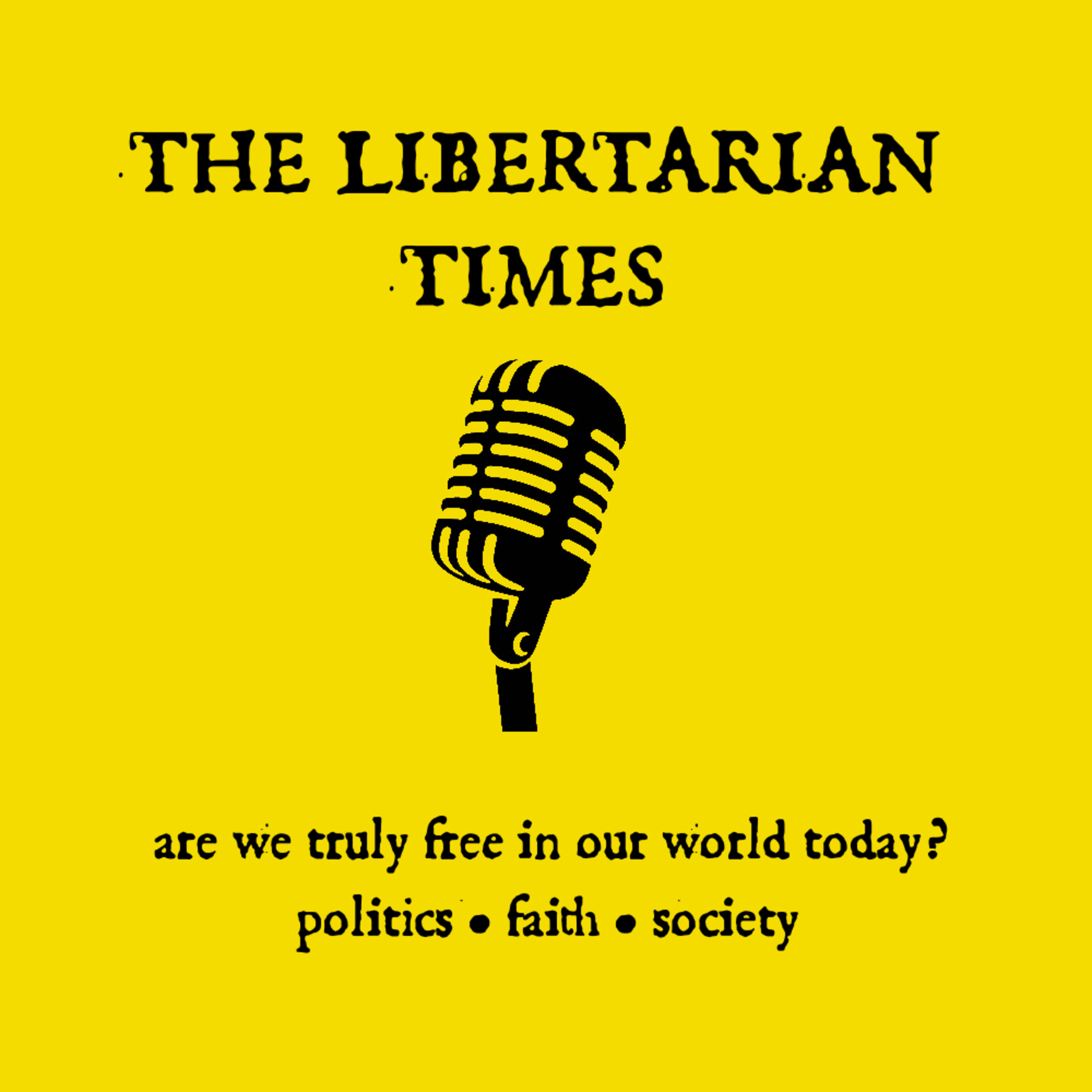 The Libertarian Times podcast artwork