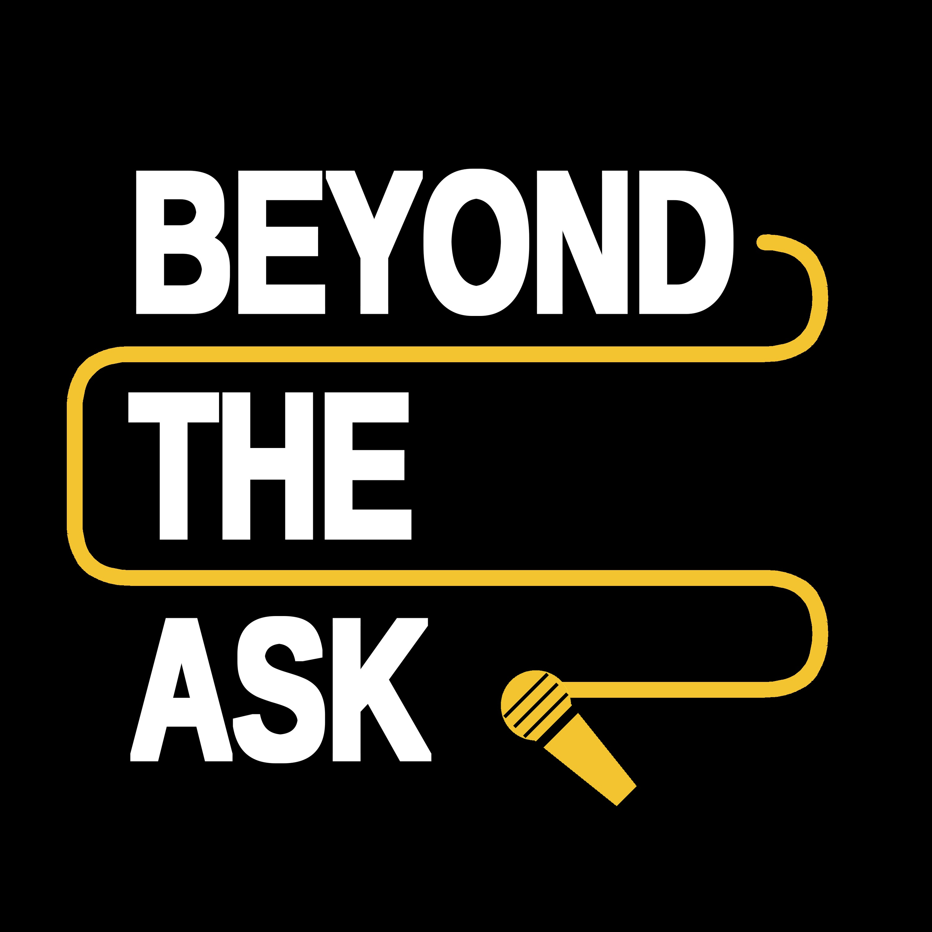 Beyond The Ask podcast artwork