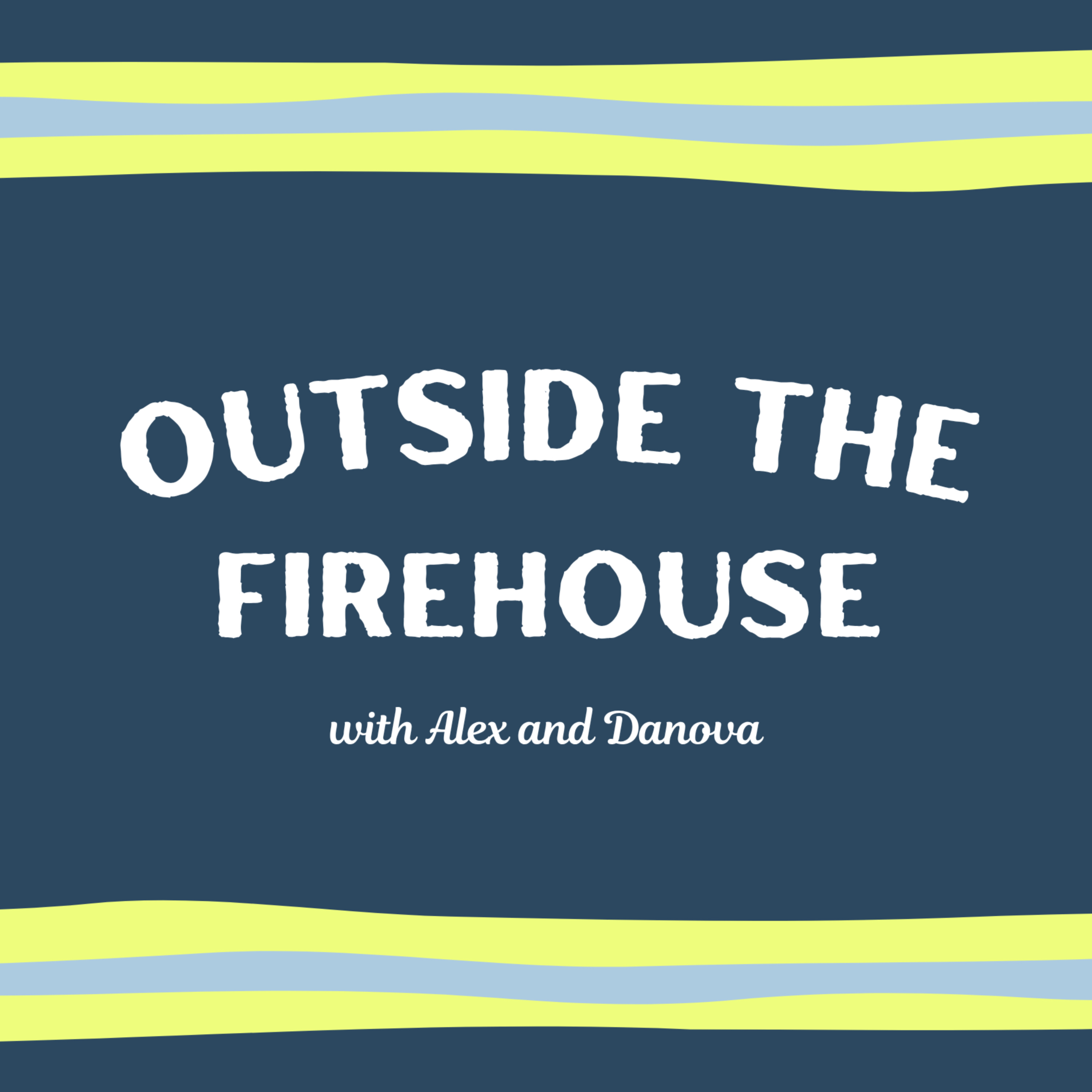 Outside the Firehouse podcast artwork