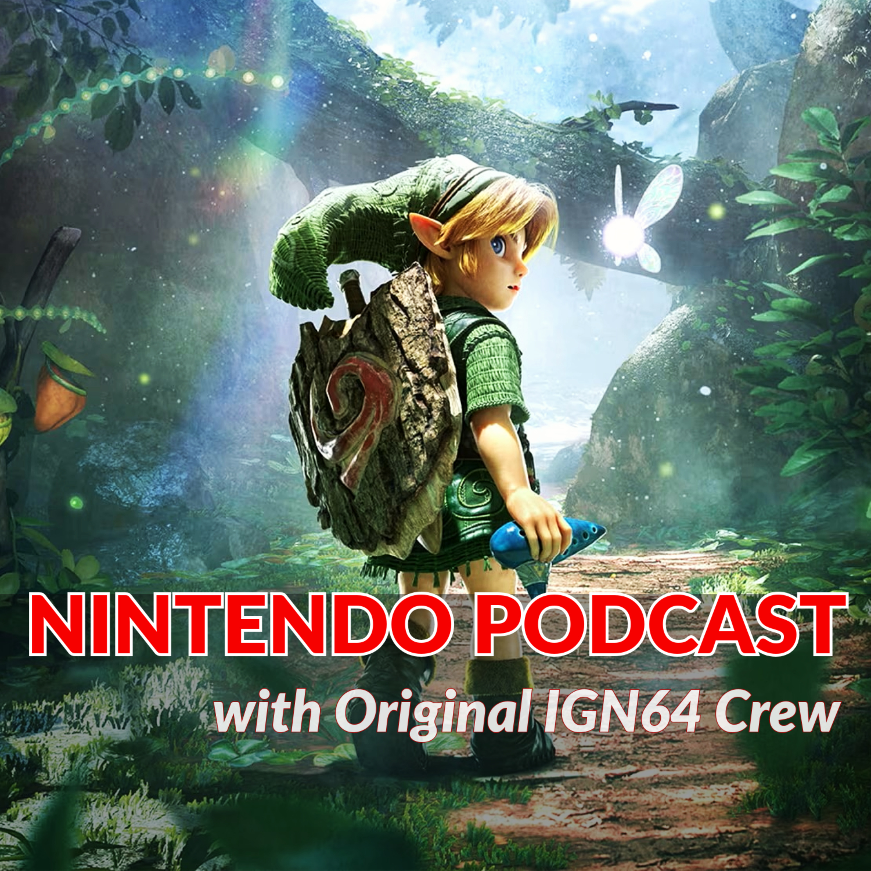 Logo of the podcast Nintendo Podcast w/ Original IGN64 Crew Podcast Nintendo Podcast w/ Original IGN64 Crew