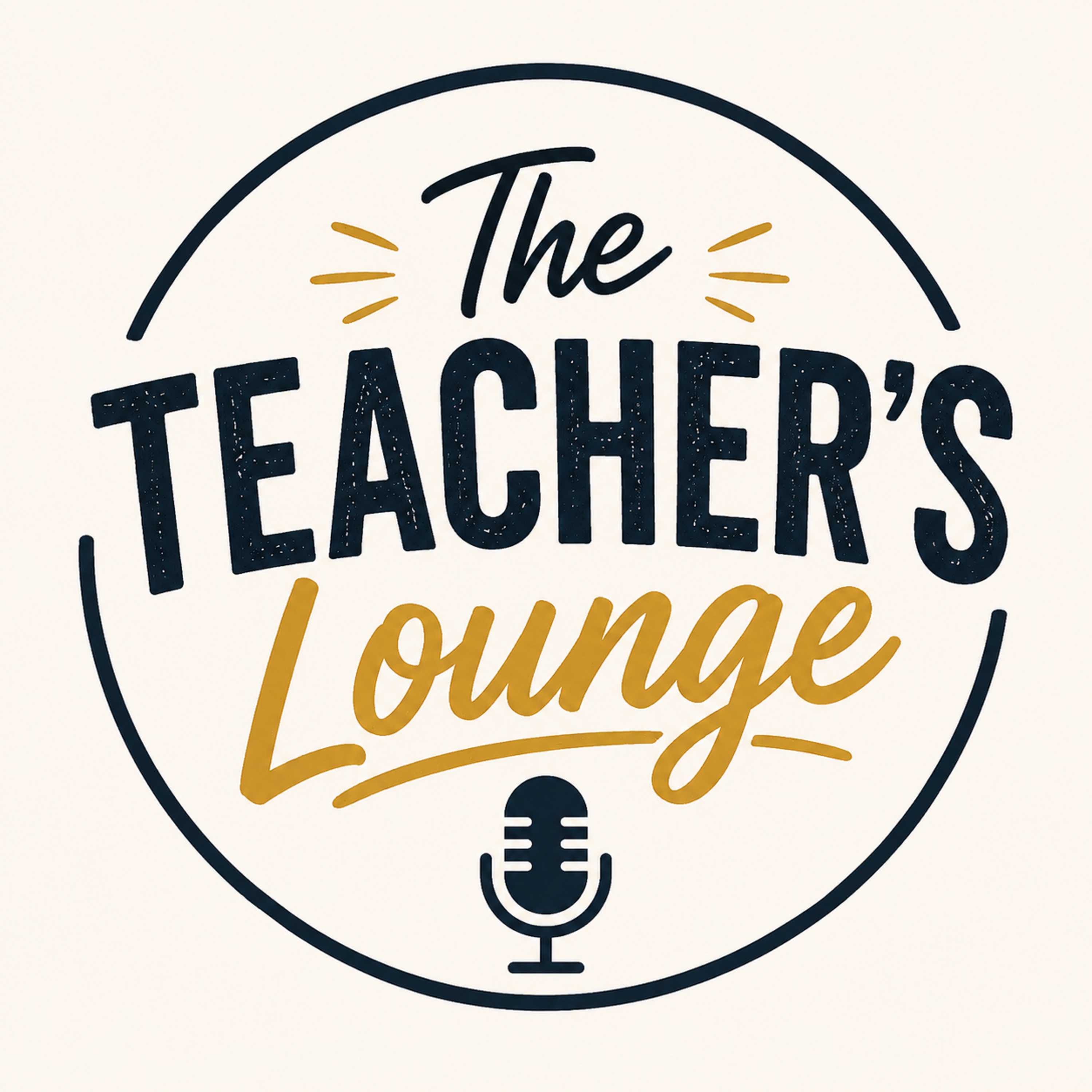 The Teacher’s Lounge podcast artwork