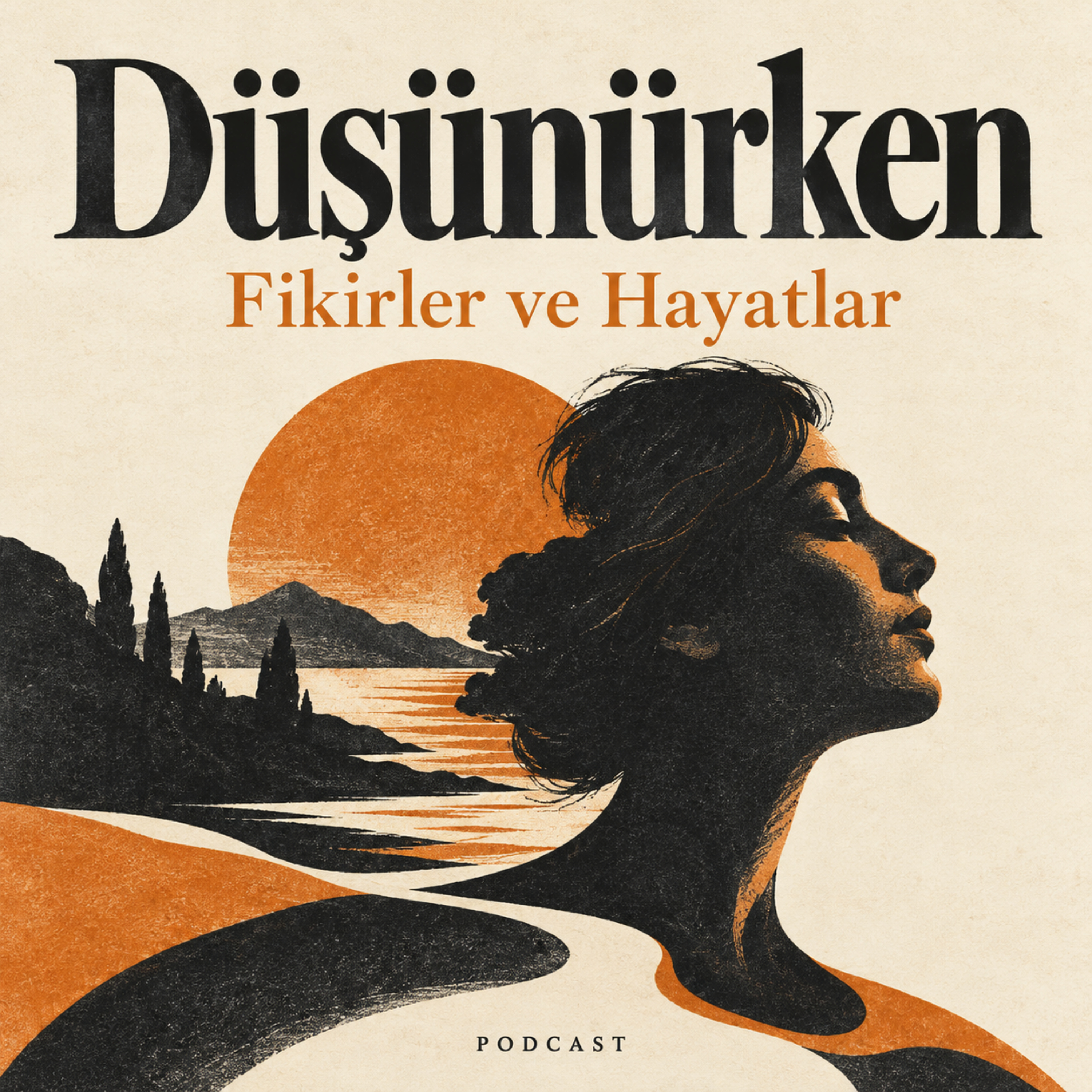 Düşünürken: Fikirler ve Hayatlar