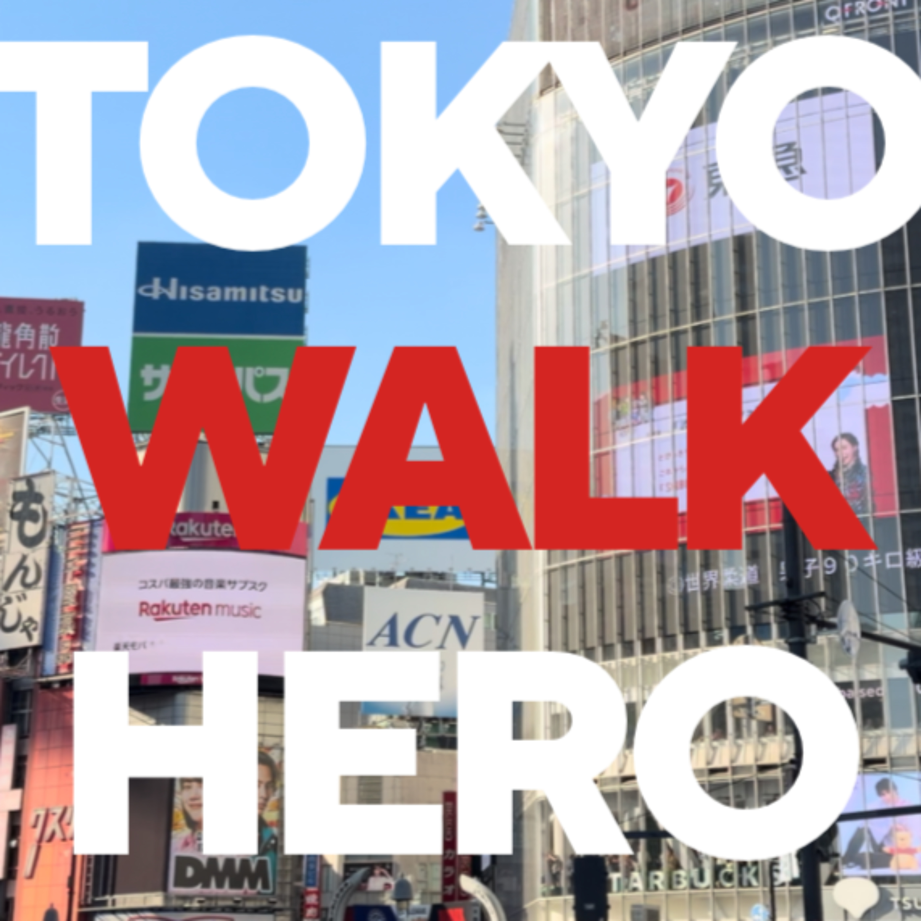 TOKYO WALK HERO — Tokyo Walking Tours podcast artwork