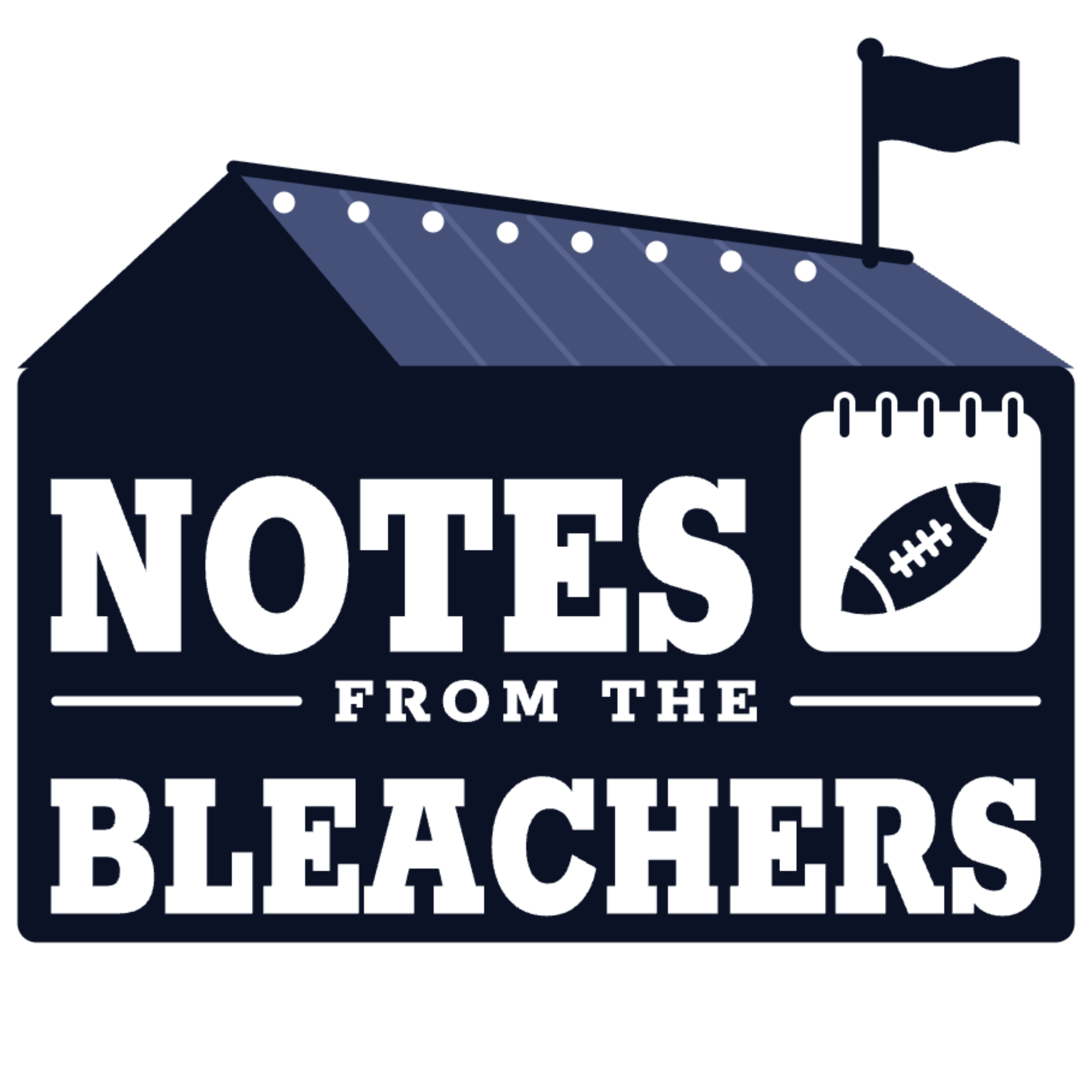 Notes From The Bleachers podcast artwork