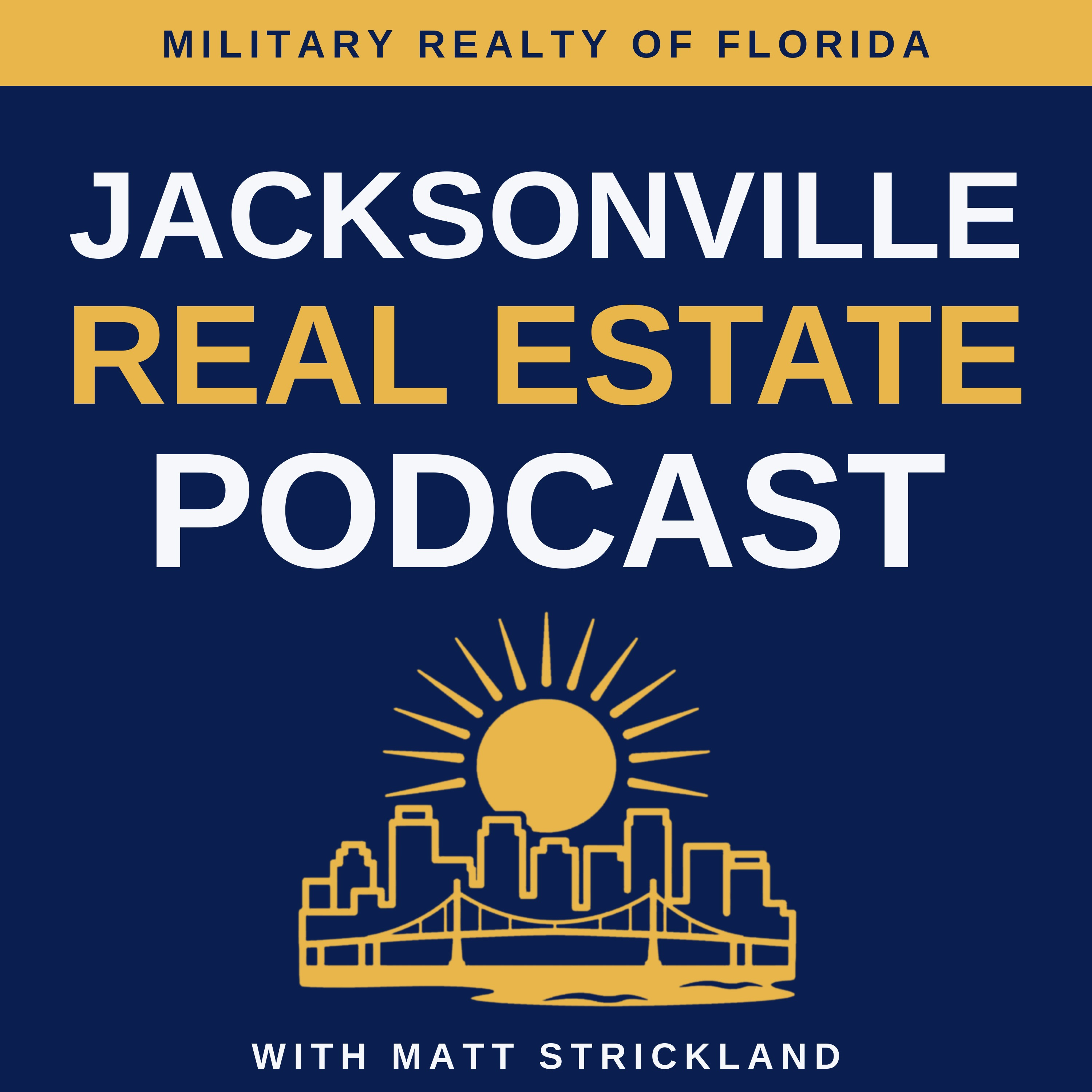 The Jacksonville Real Estate Podcast