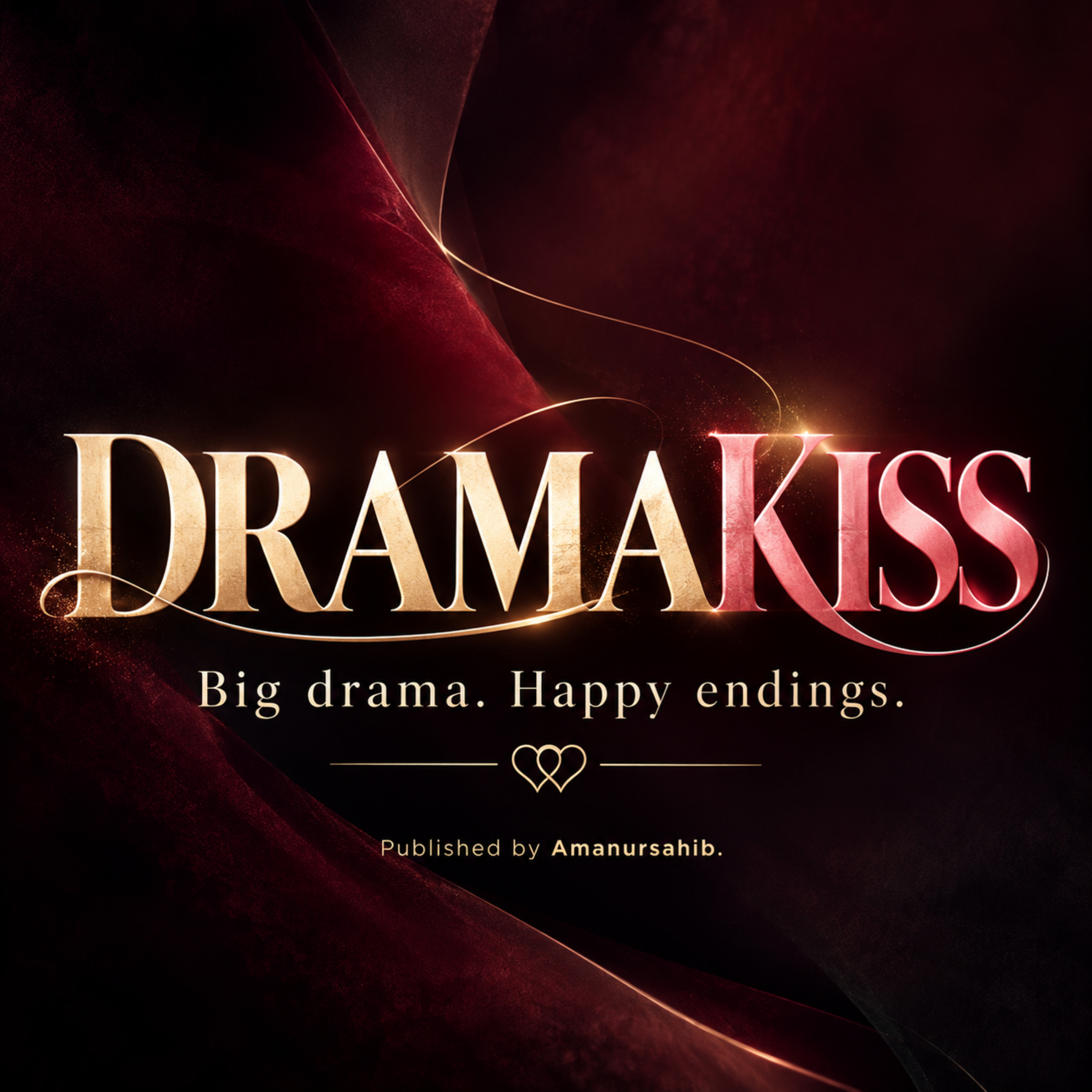 Podcast DRAMAKISS | Big drama. Happy endings.