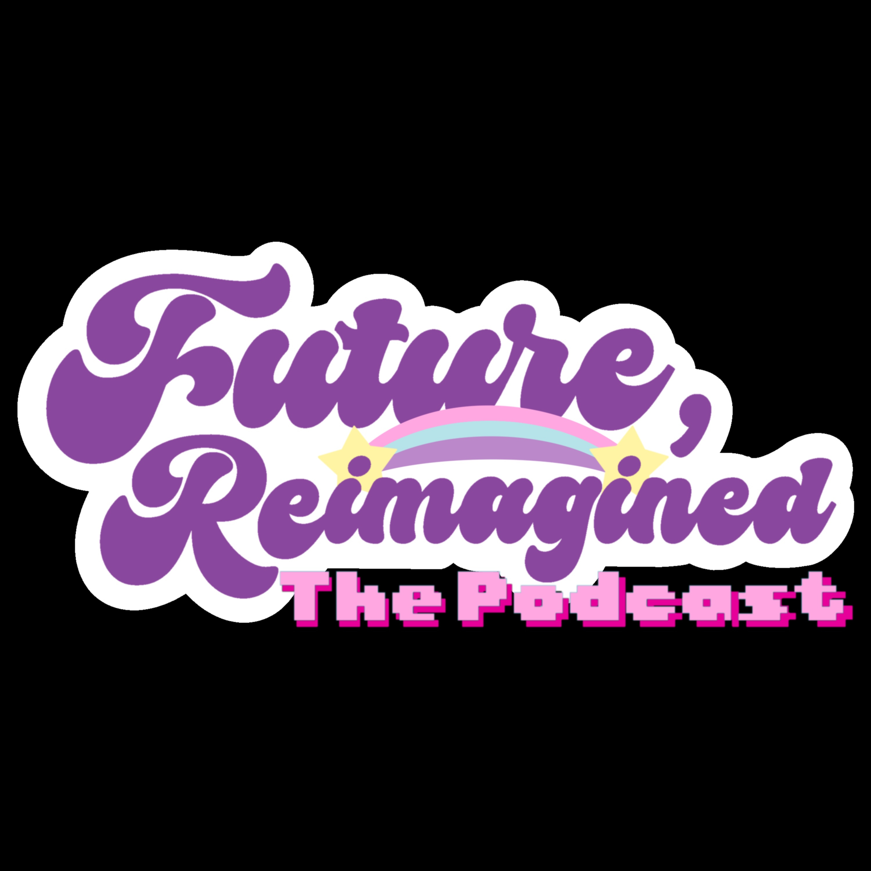 Logo of the podcast Future, Reimagined Podcast Future, Reimagined