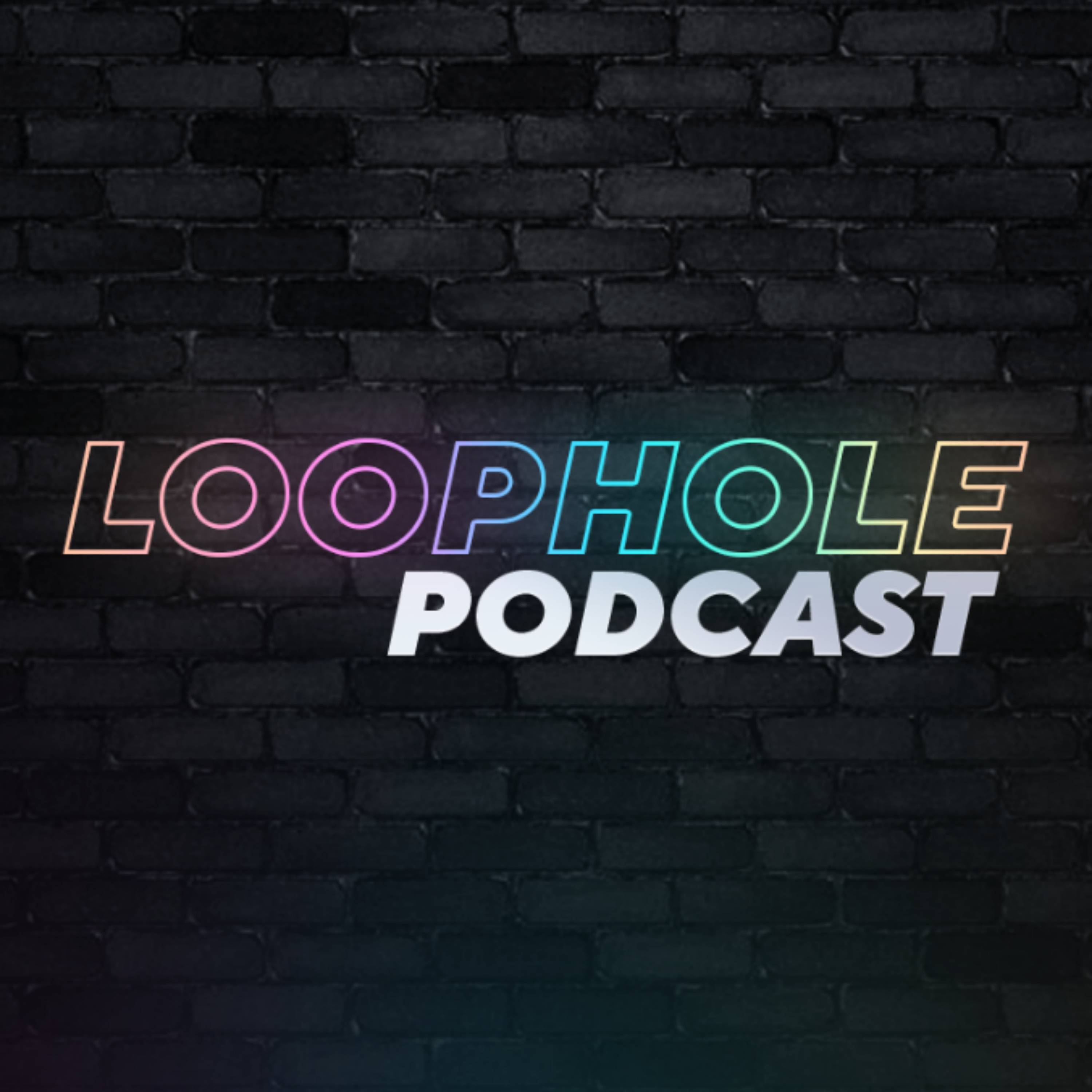 Podcast Loophole Podcast