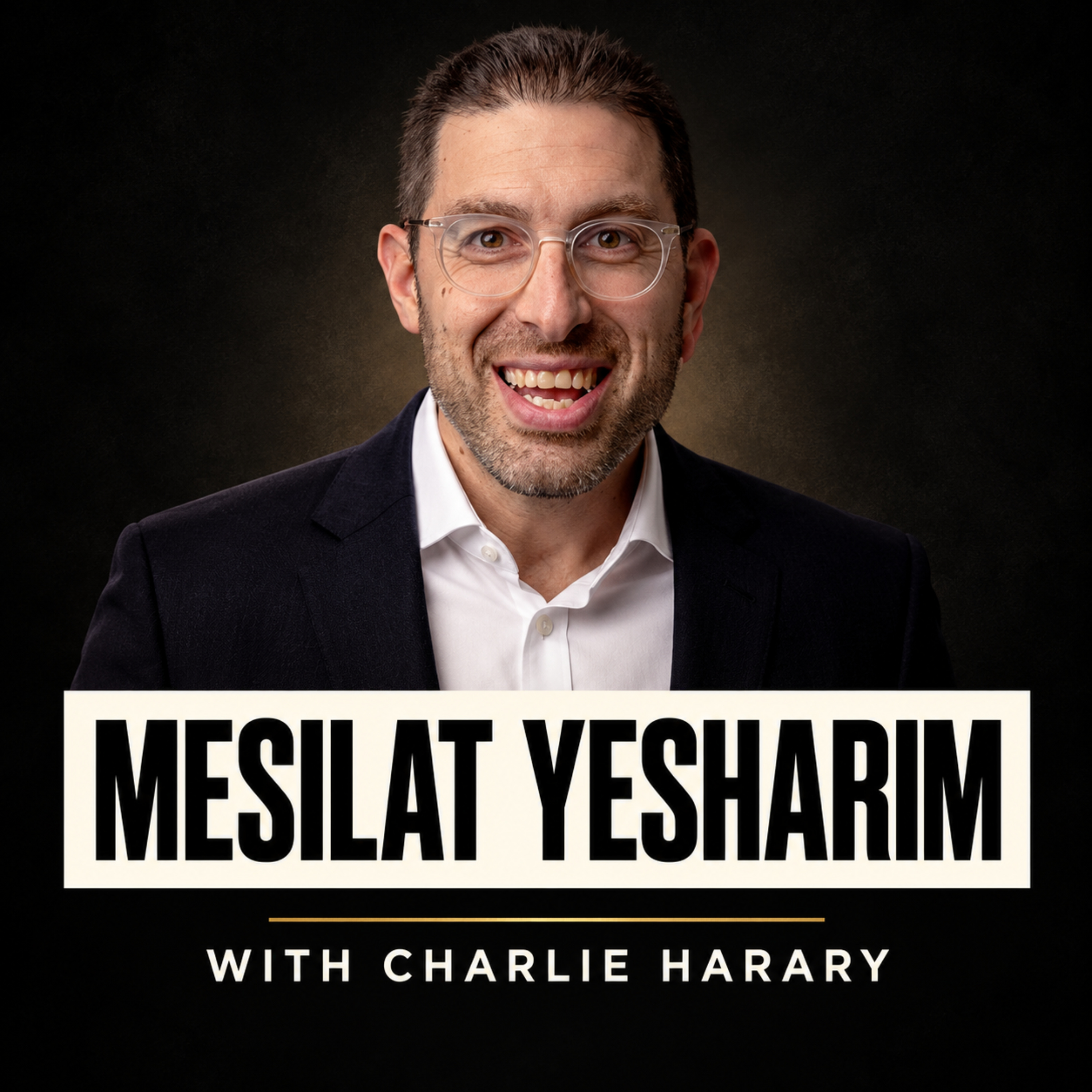 Podcast Mesilat Yesharim with Charlie Harary