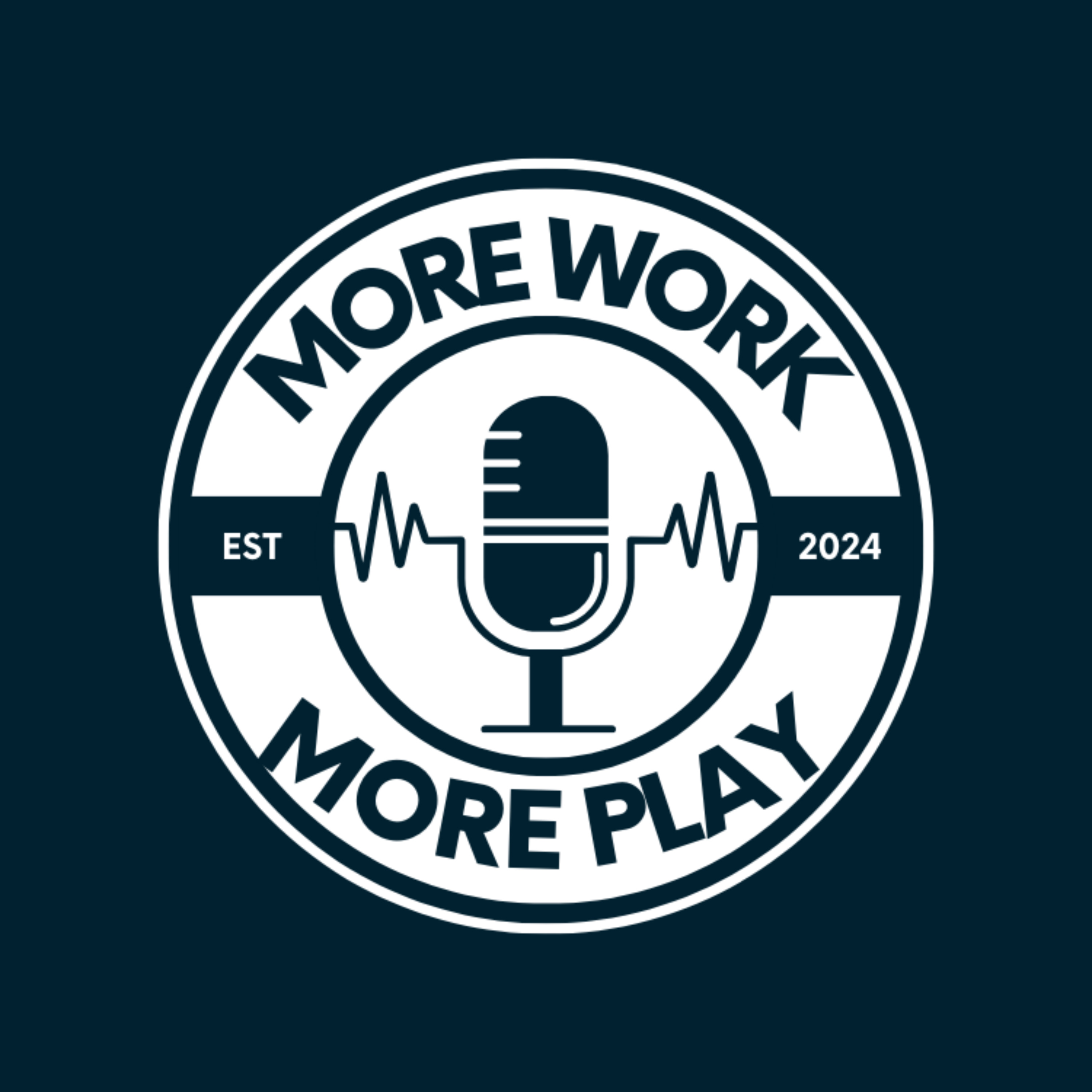 More Work More Play