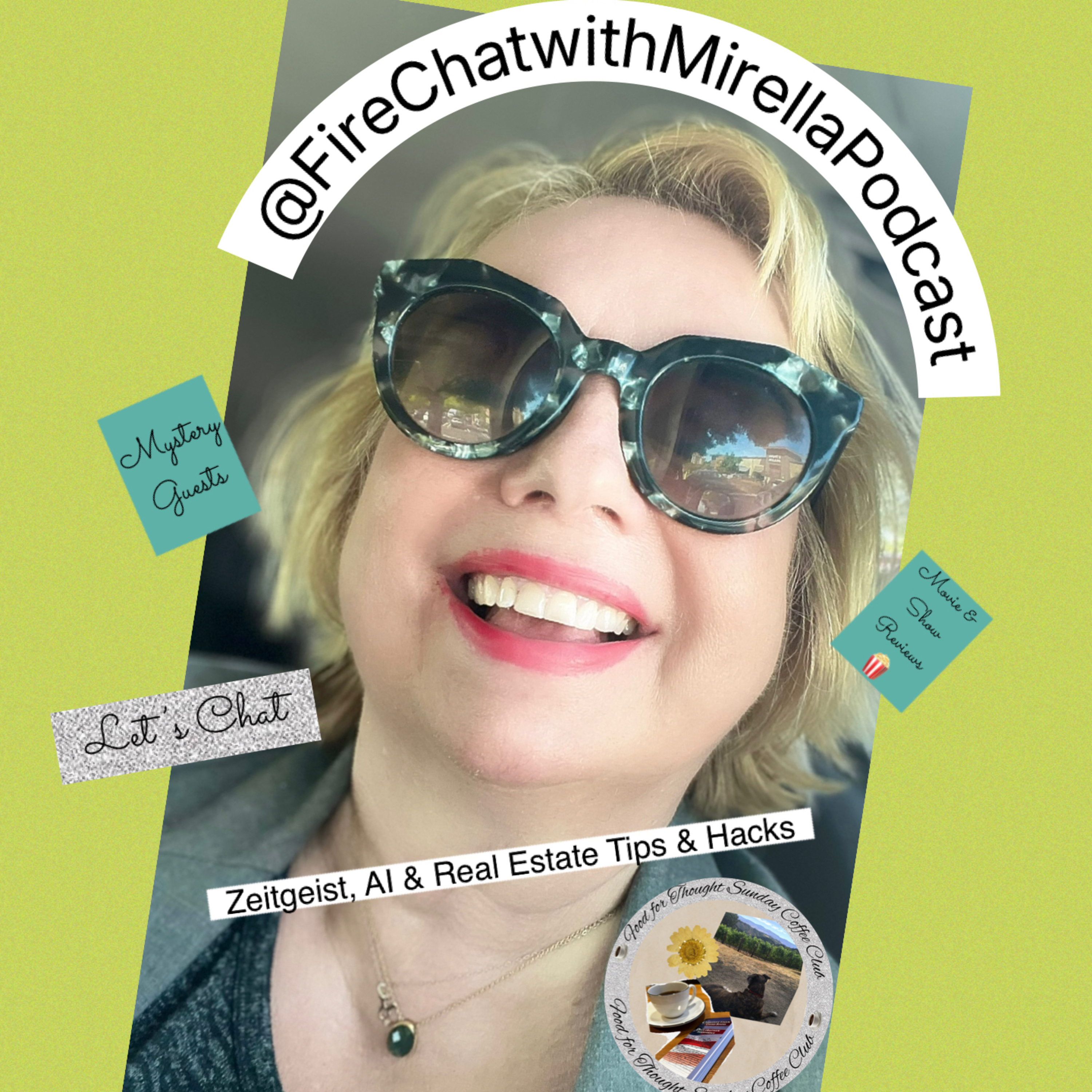 Fire Chat with Mirella: Zeitgeist, AI + Real Estate Tips & Hacks