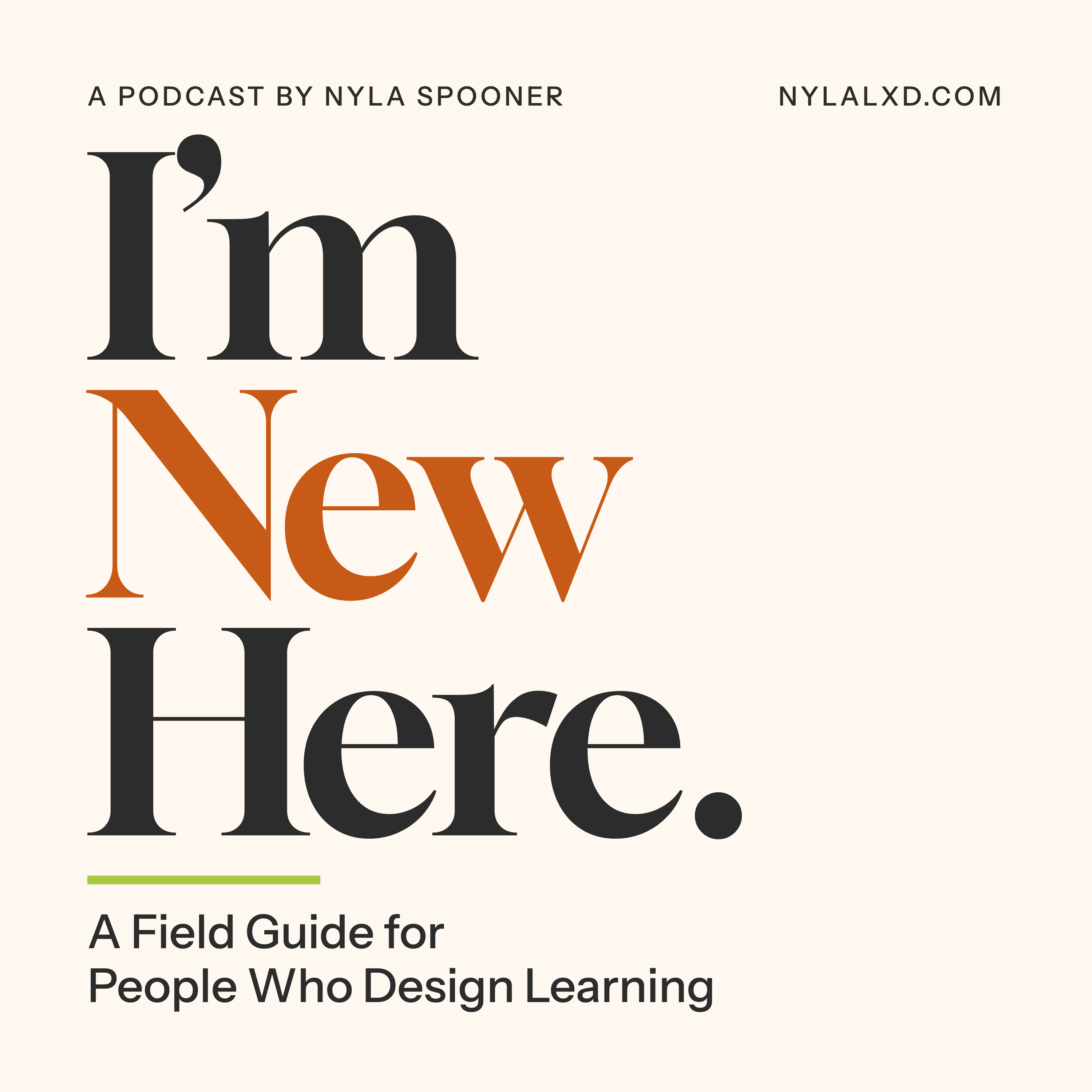 I'm New Here: A Podcast for New Instructional Designers and E-Learning Developers