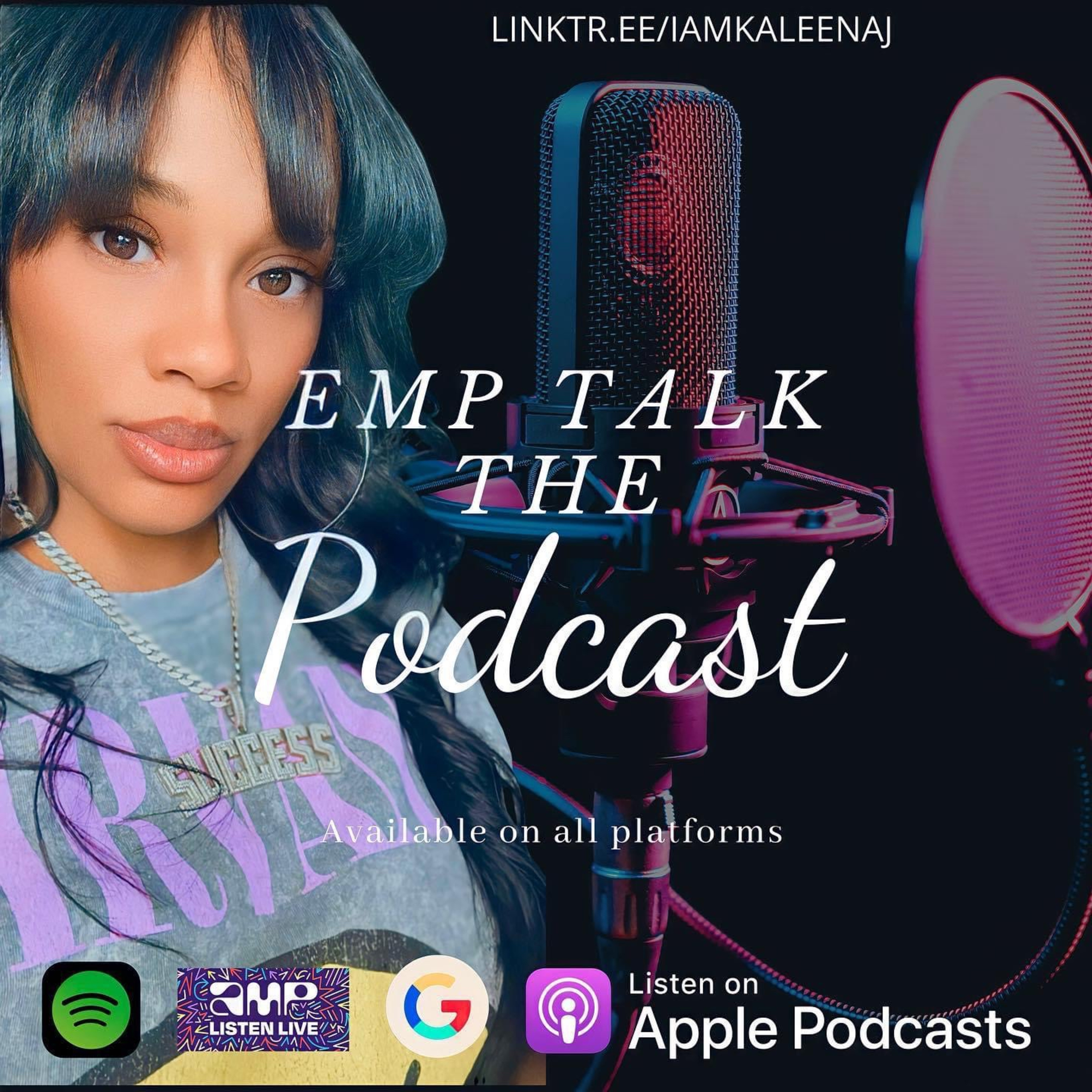Emp Talk The Podcast with The Emerald Empress Kaleena J