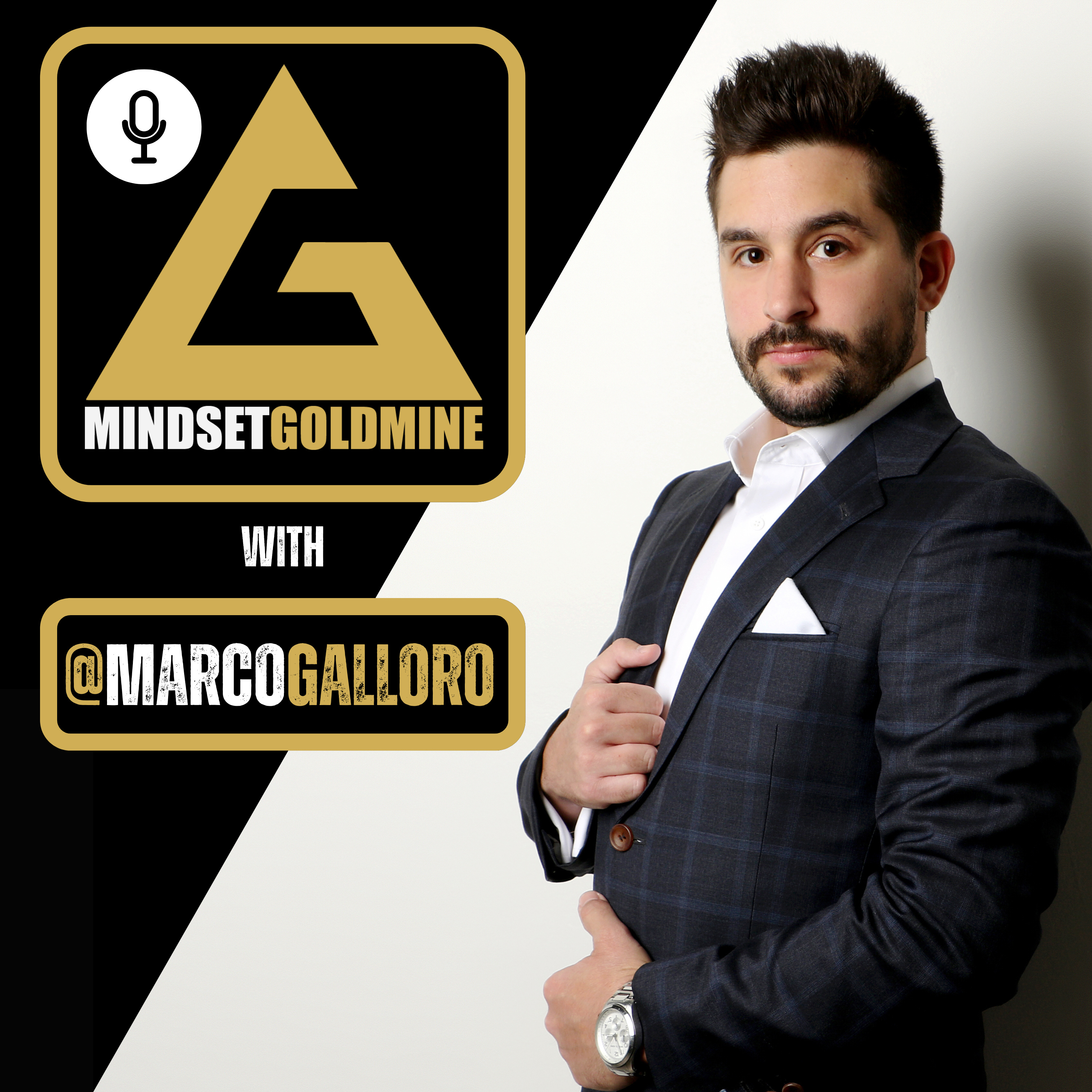 Mindset Goldmine with Marco Galloro podcast artwork