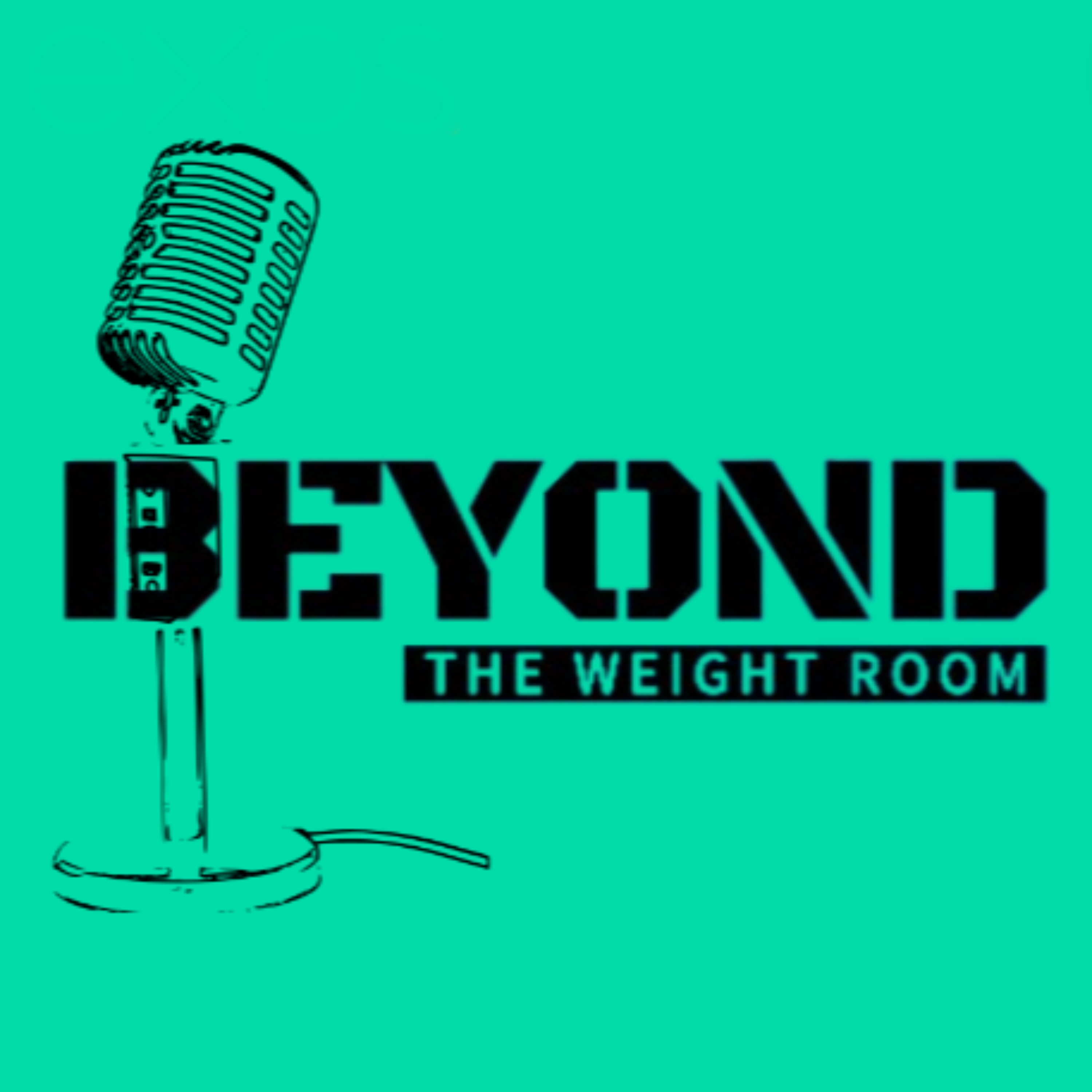 Beyond the Weight Room