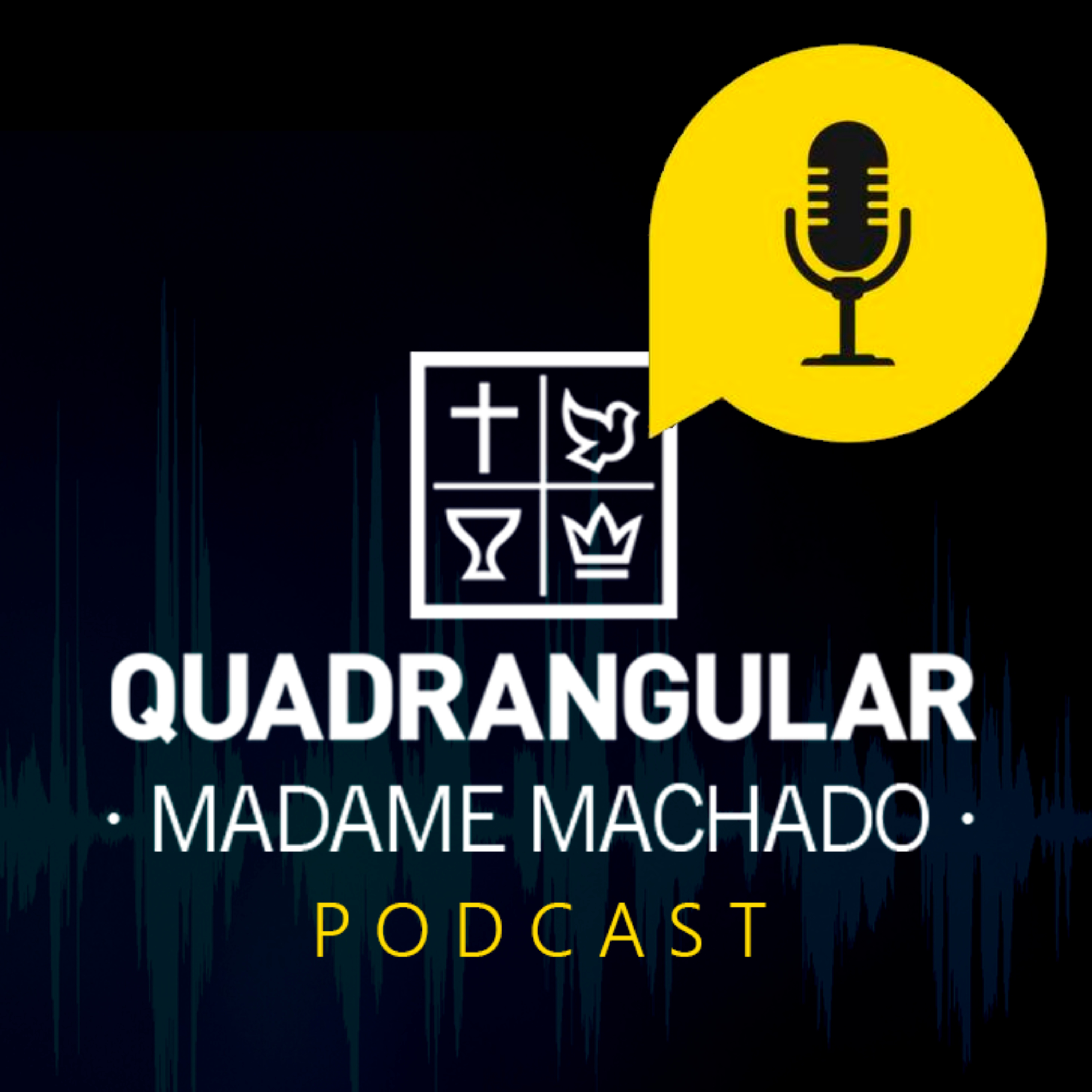 Podcast - Quadrangular Madame Machado