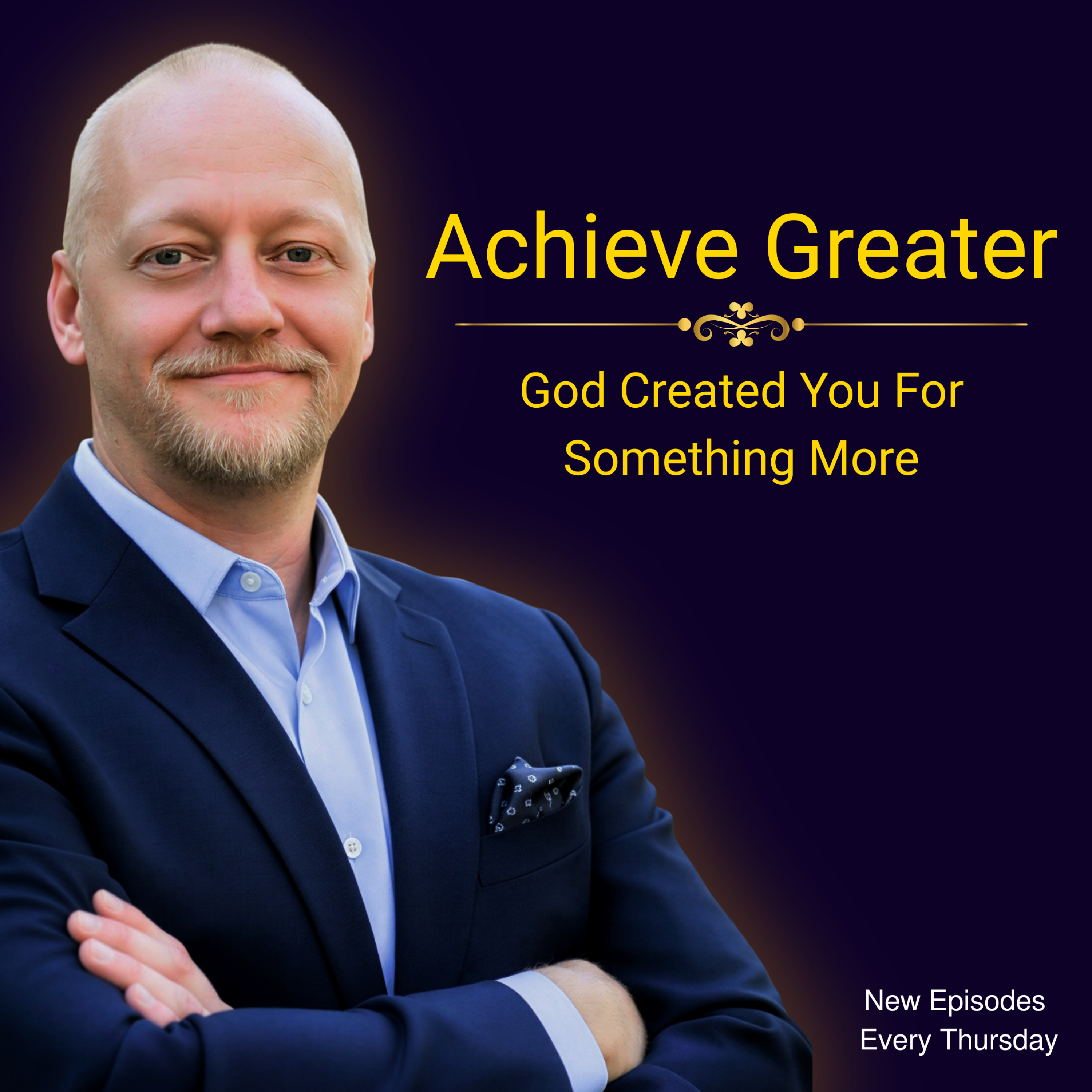 Achieve Greater: The World Needs What You Have