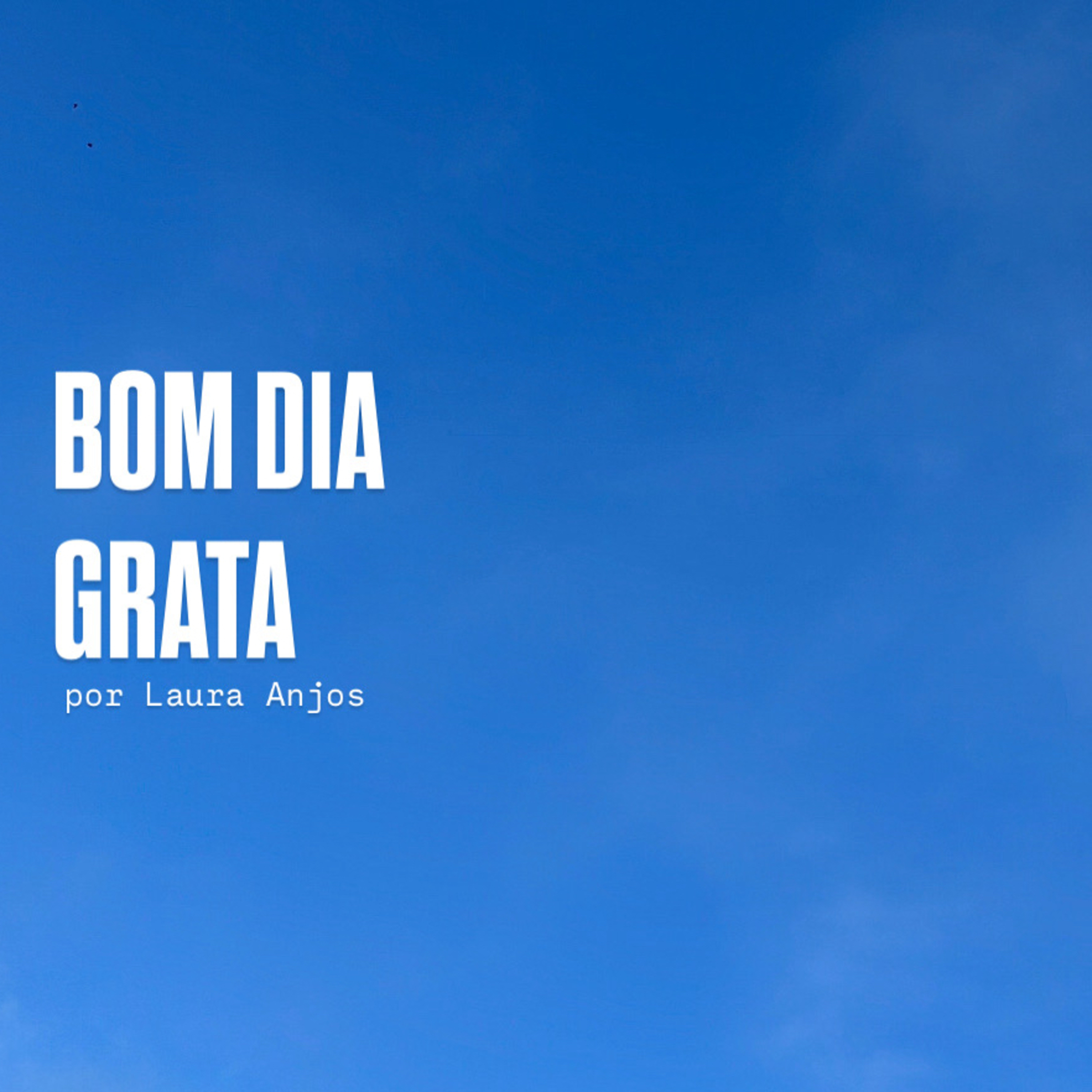 bom dia, grata