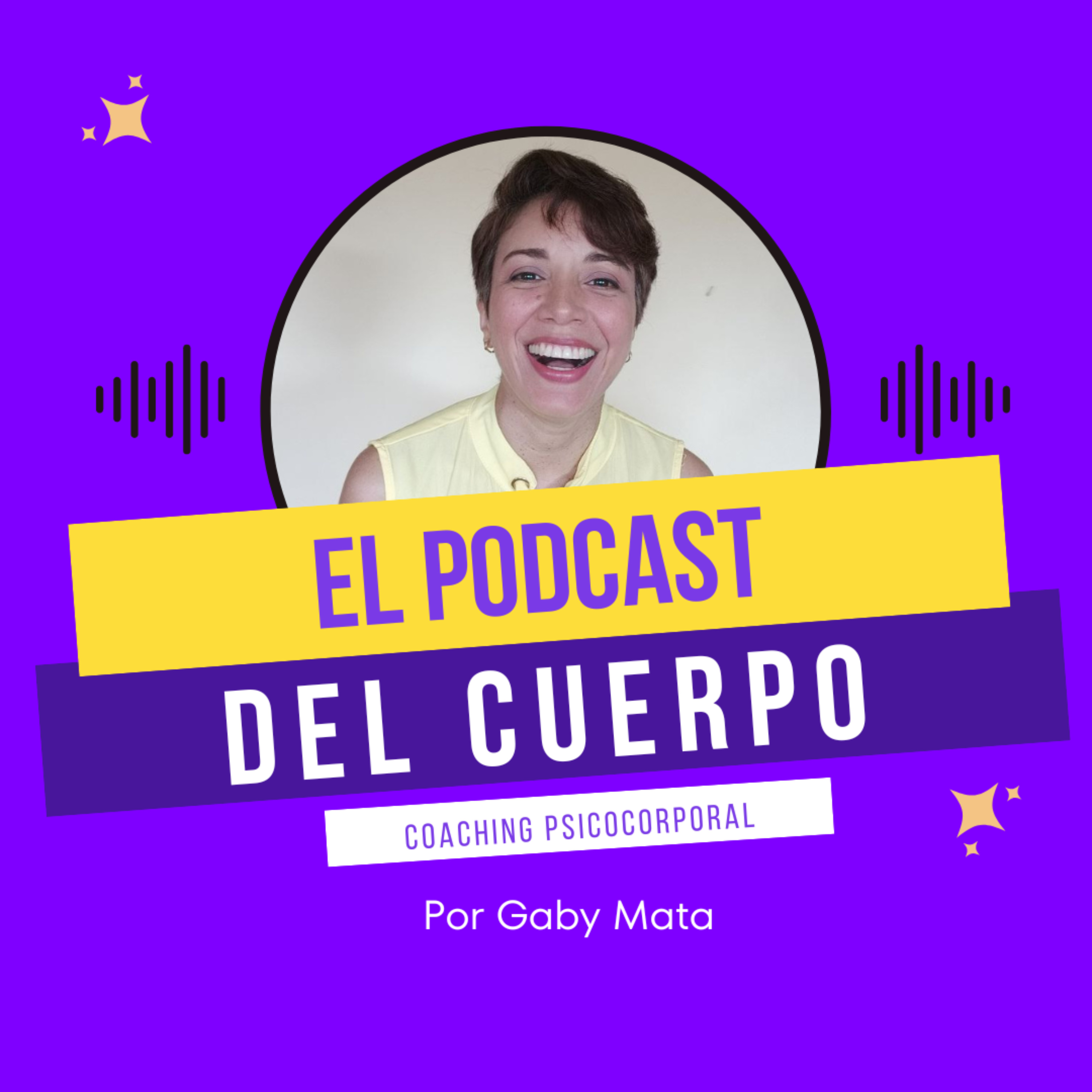 El podcast del cuerpo por Gaby Mata