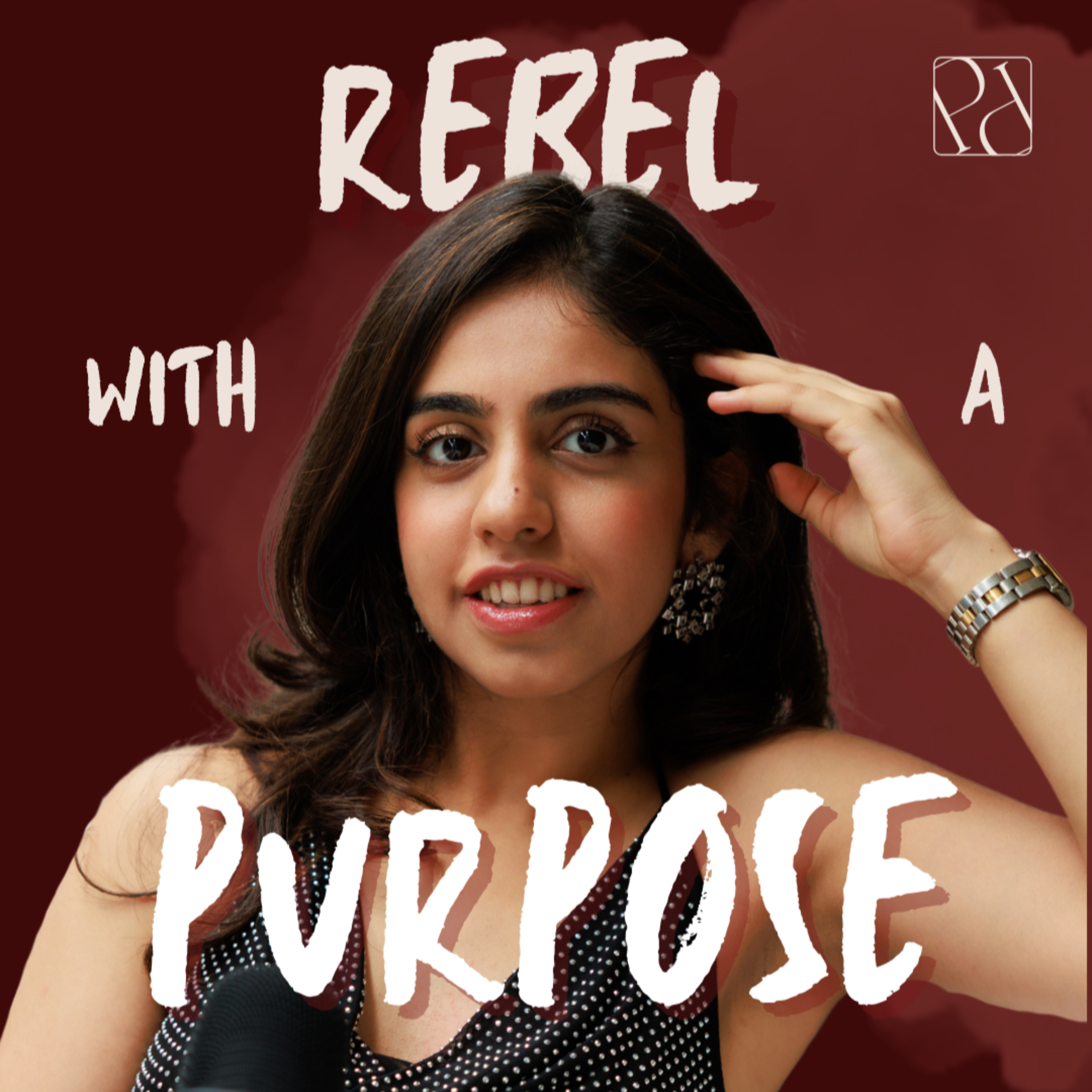 Rebel with a Purpose