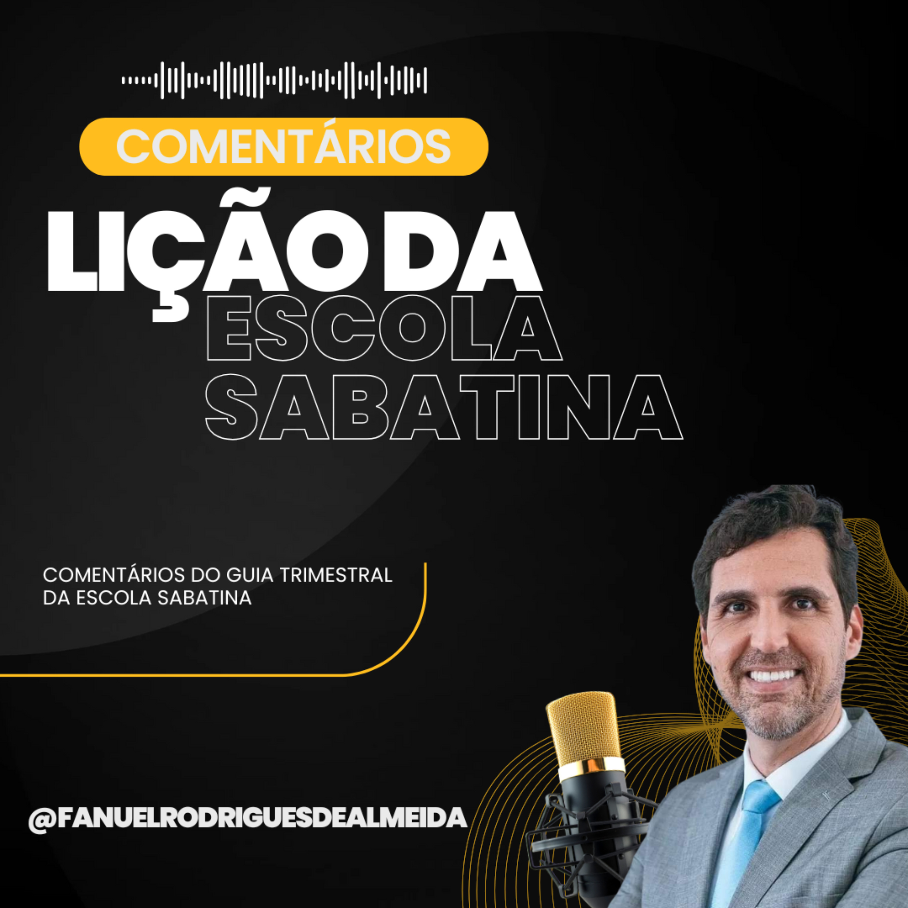 Comentários da Lição da Escola Sabatina