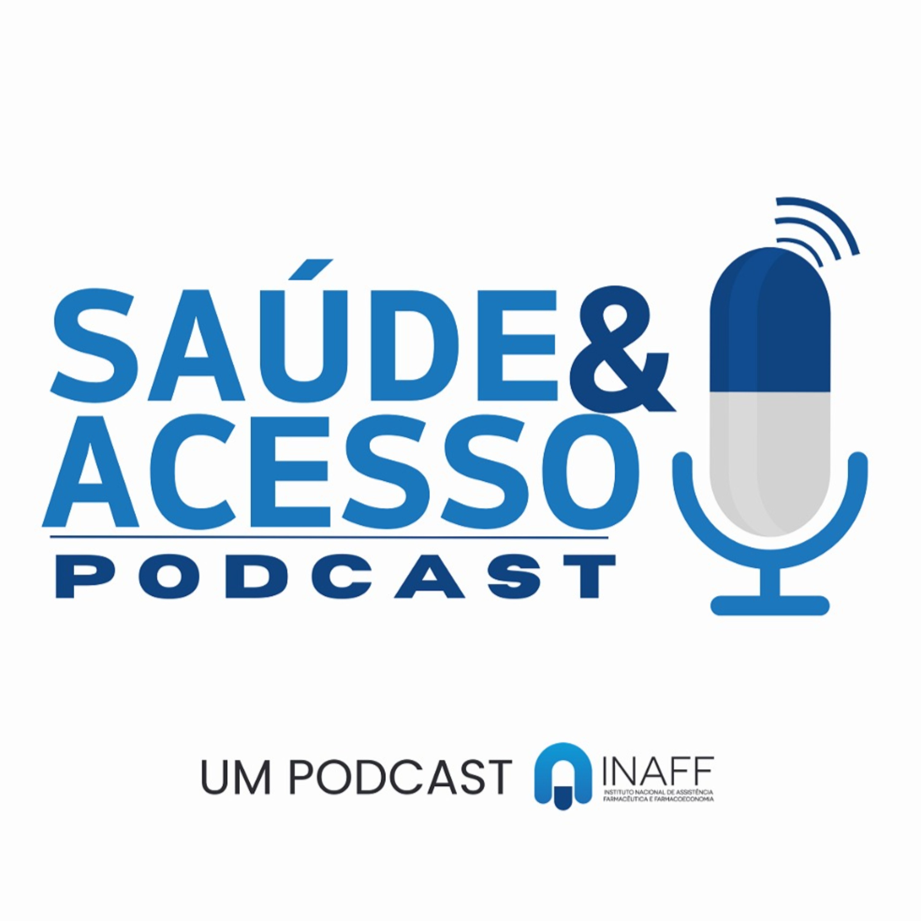Saúde e Acesso - Podcast INAFF