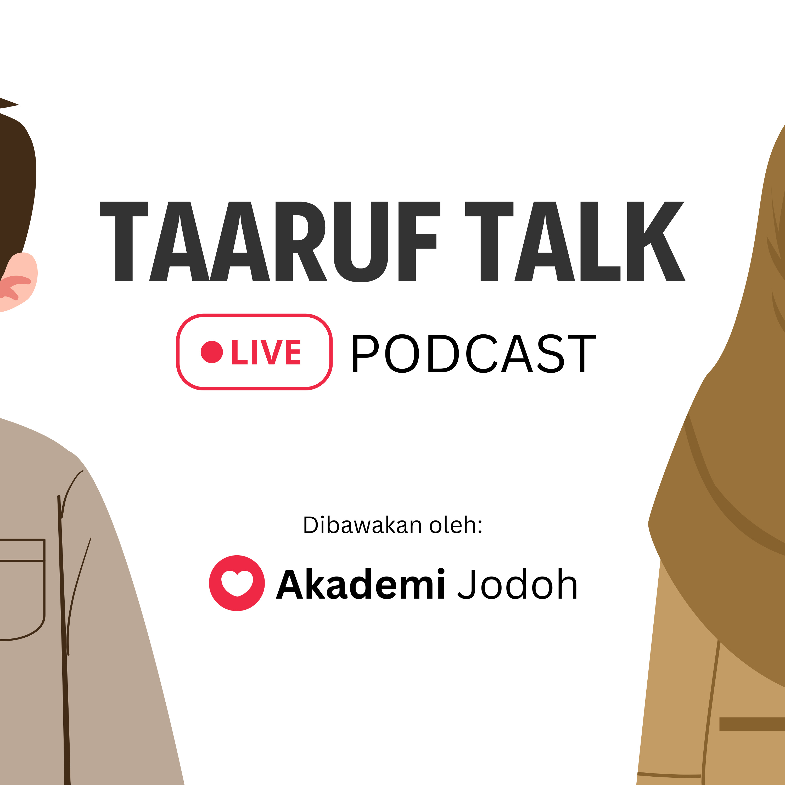 Soalan apa patut tanya dalam taaruf? | Taaruf Talk Live Podcast (5 Feb 2026)