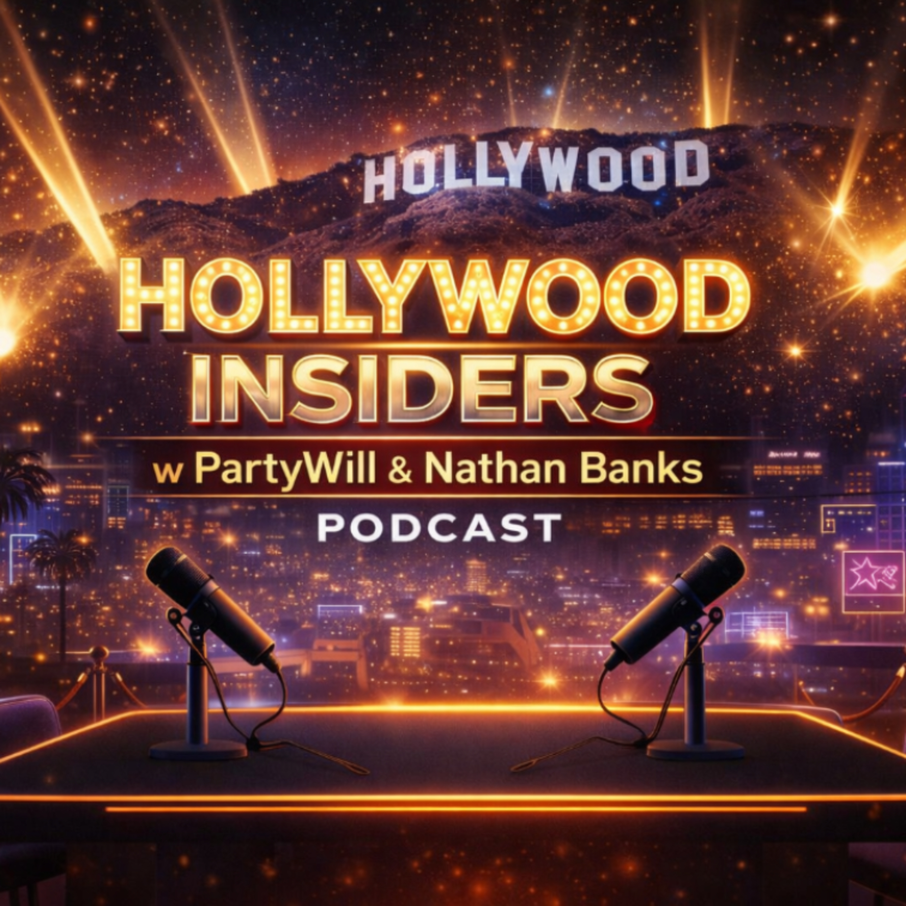 🫧 Hollywood Insiders Podcast w PartyWill-Nathan Banks🫧