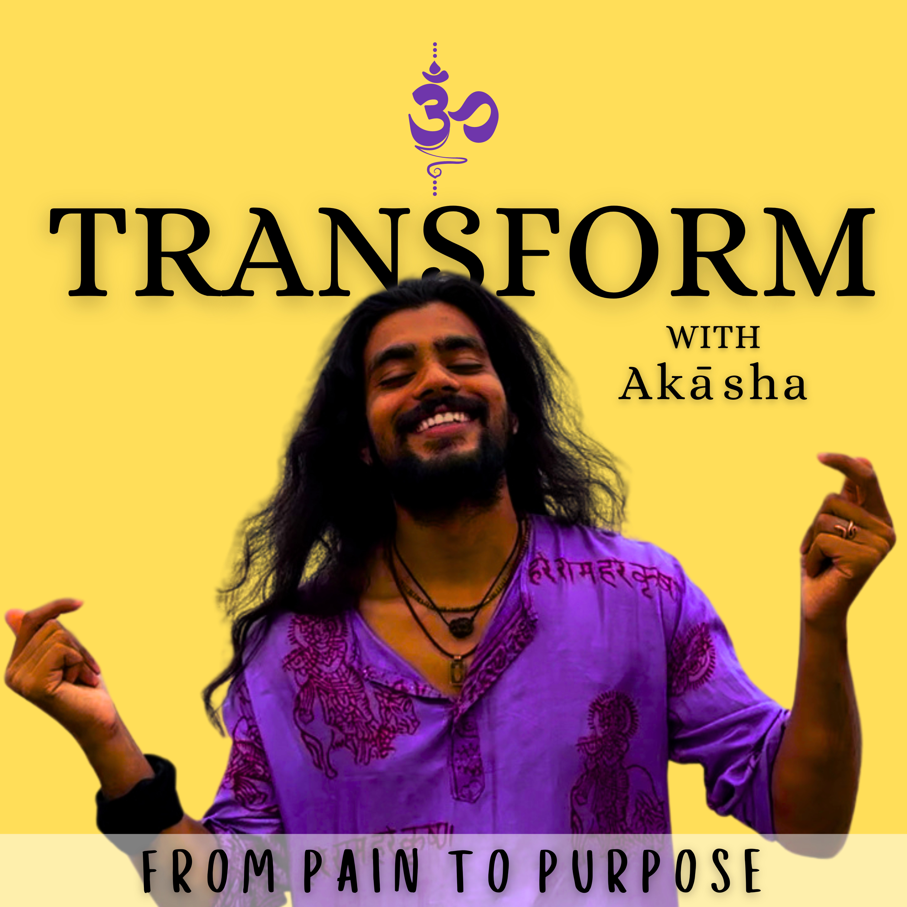 Transform with Akāsha
