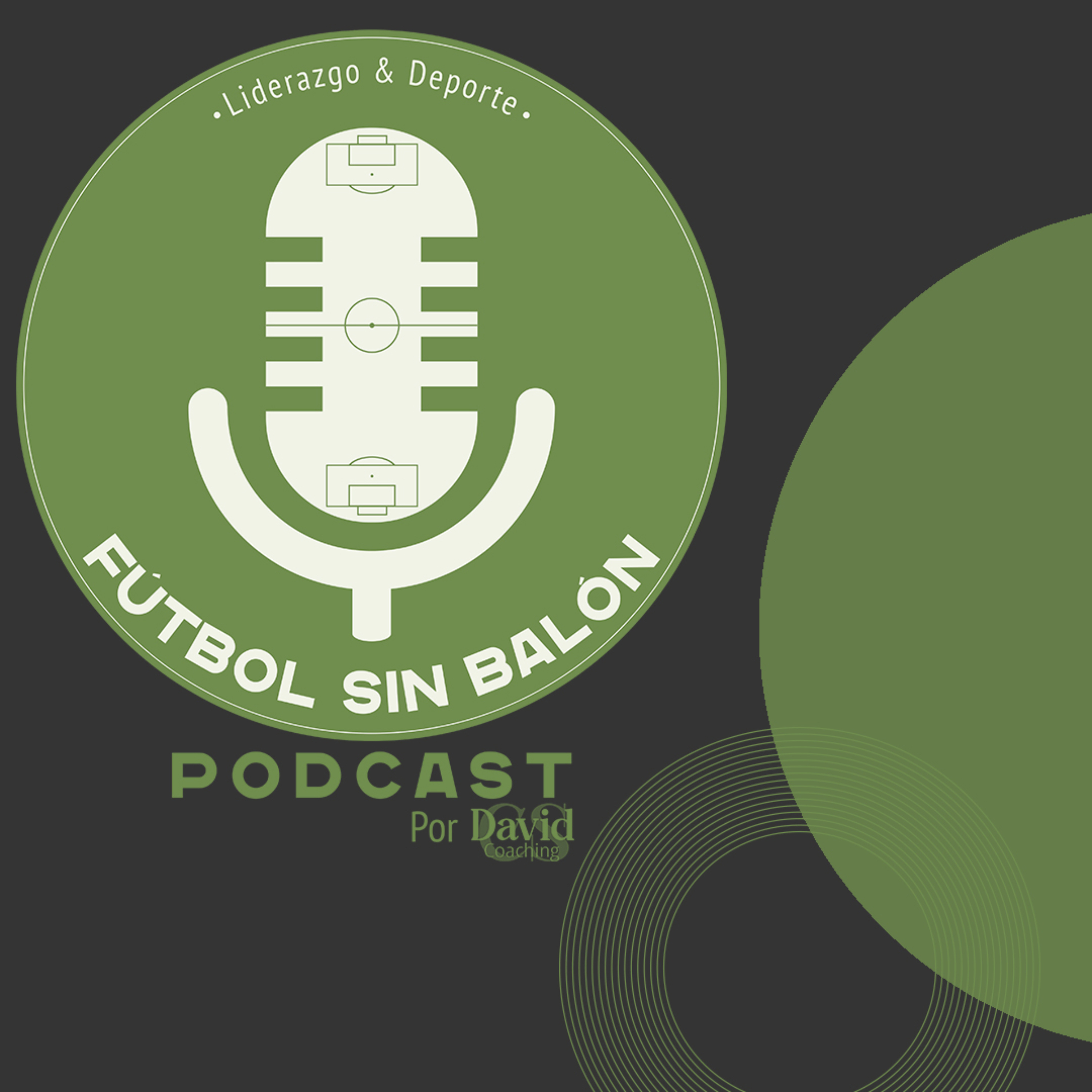 Fútbol sin Balón. Liderazgo y Deporte podcast artwork