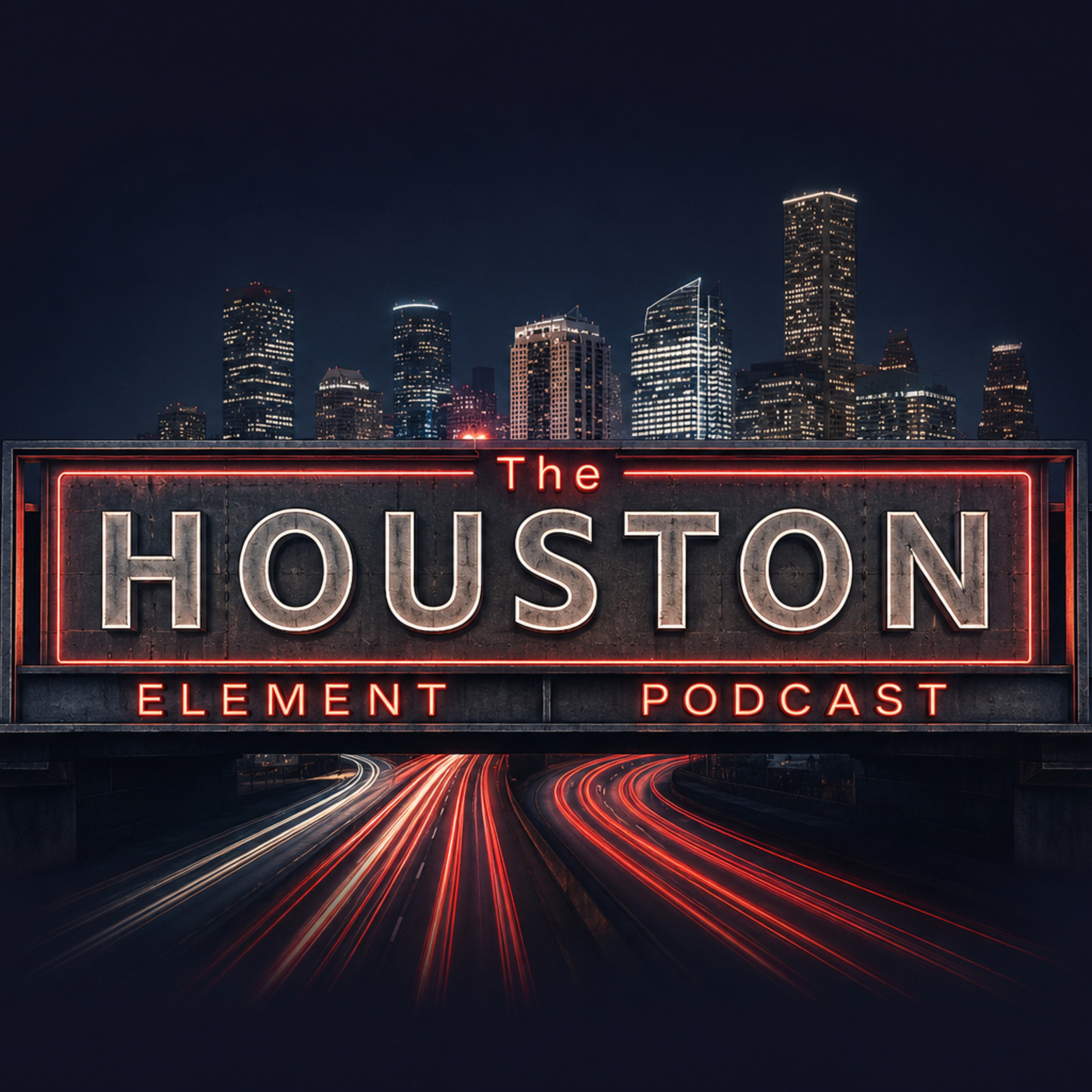 The Houston Element Podcast